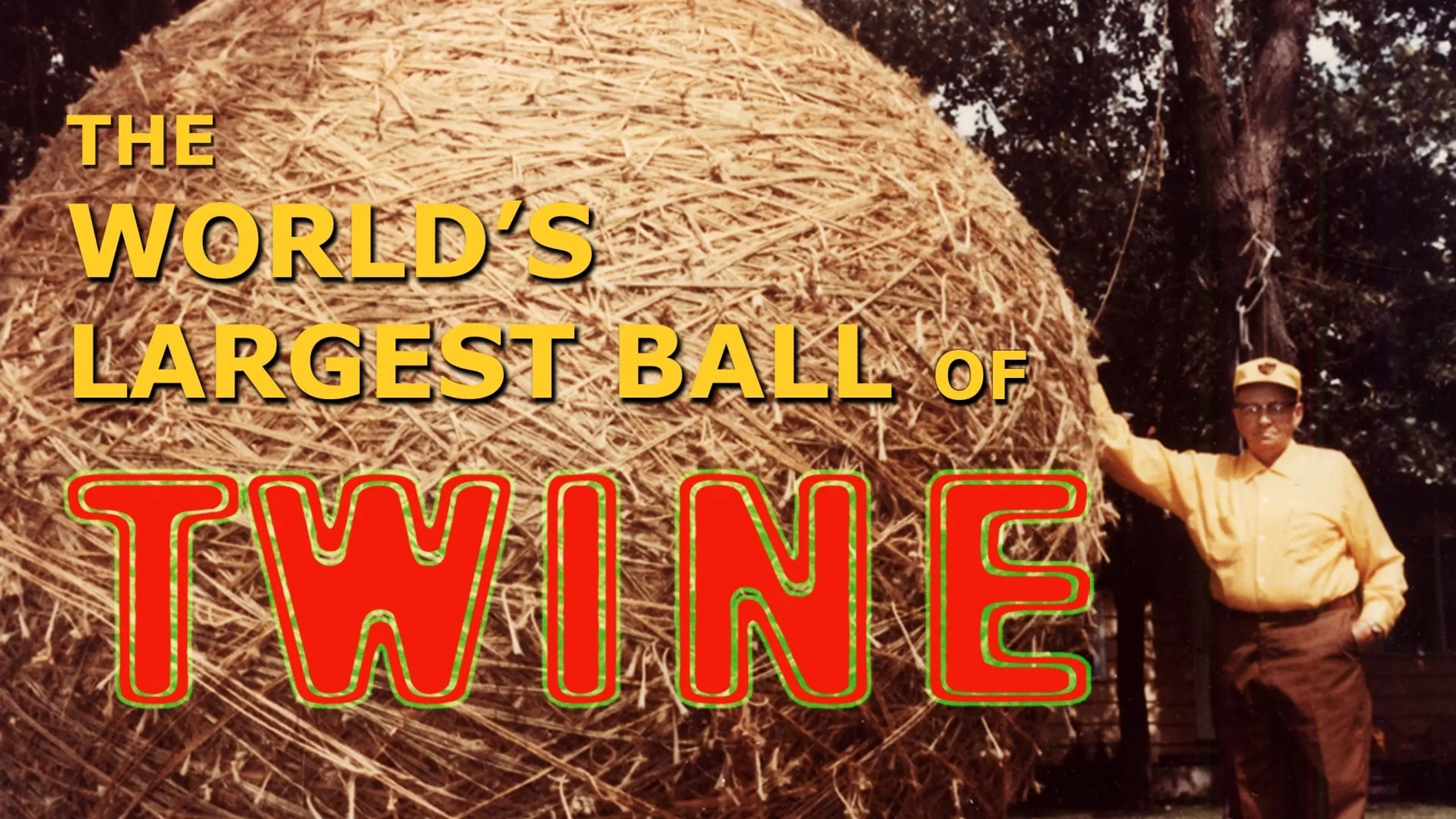 The World's largest Ball of Twine.