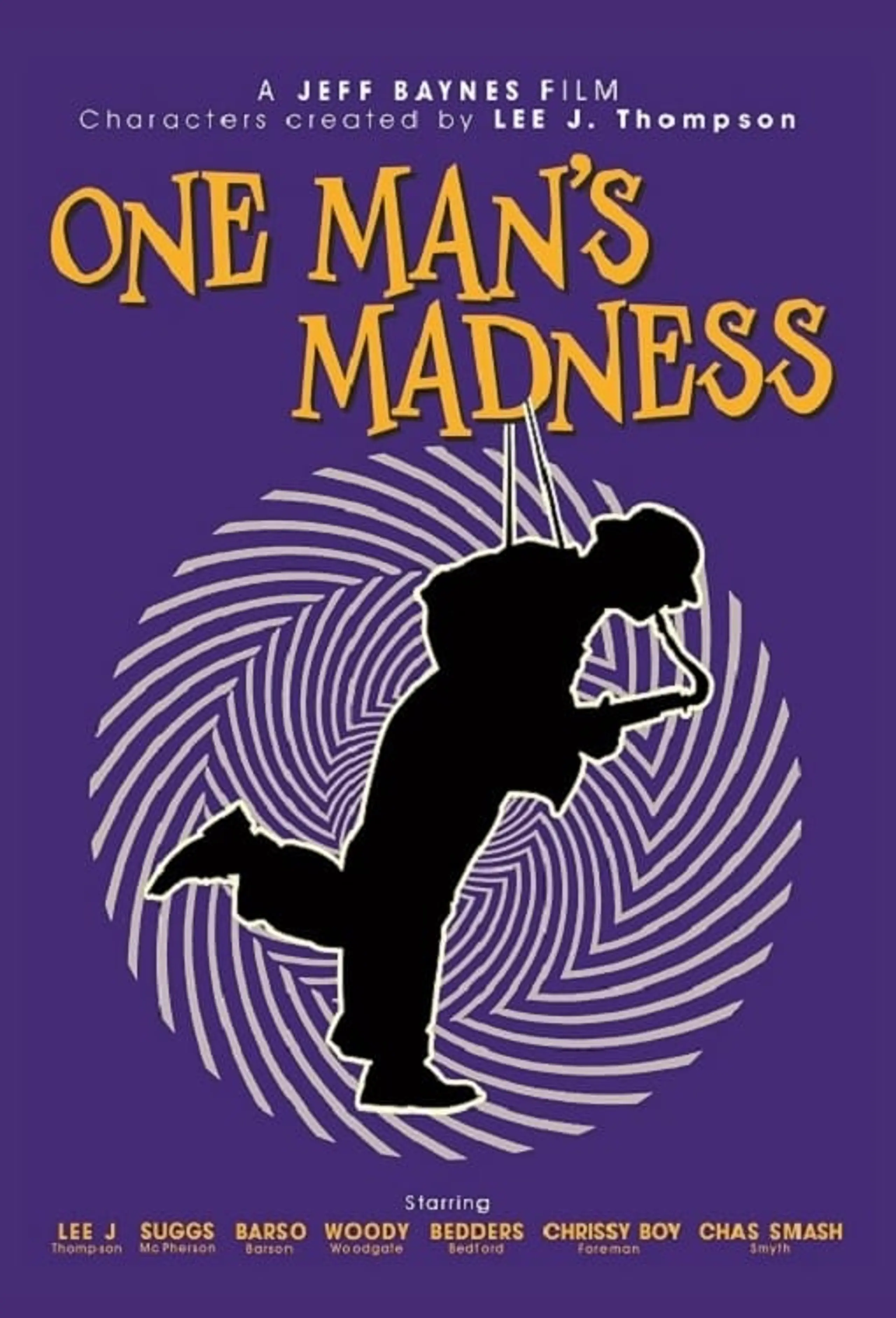 One Man's Madness