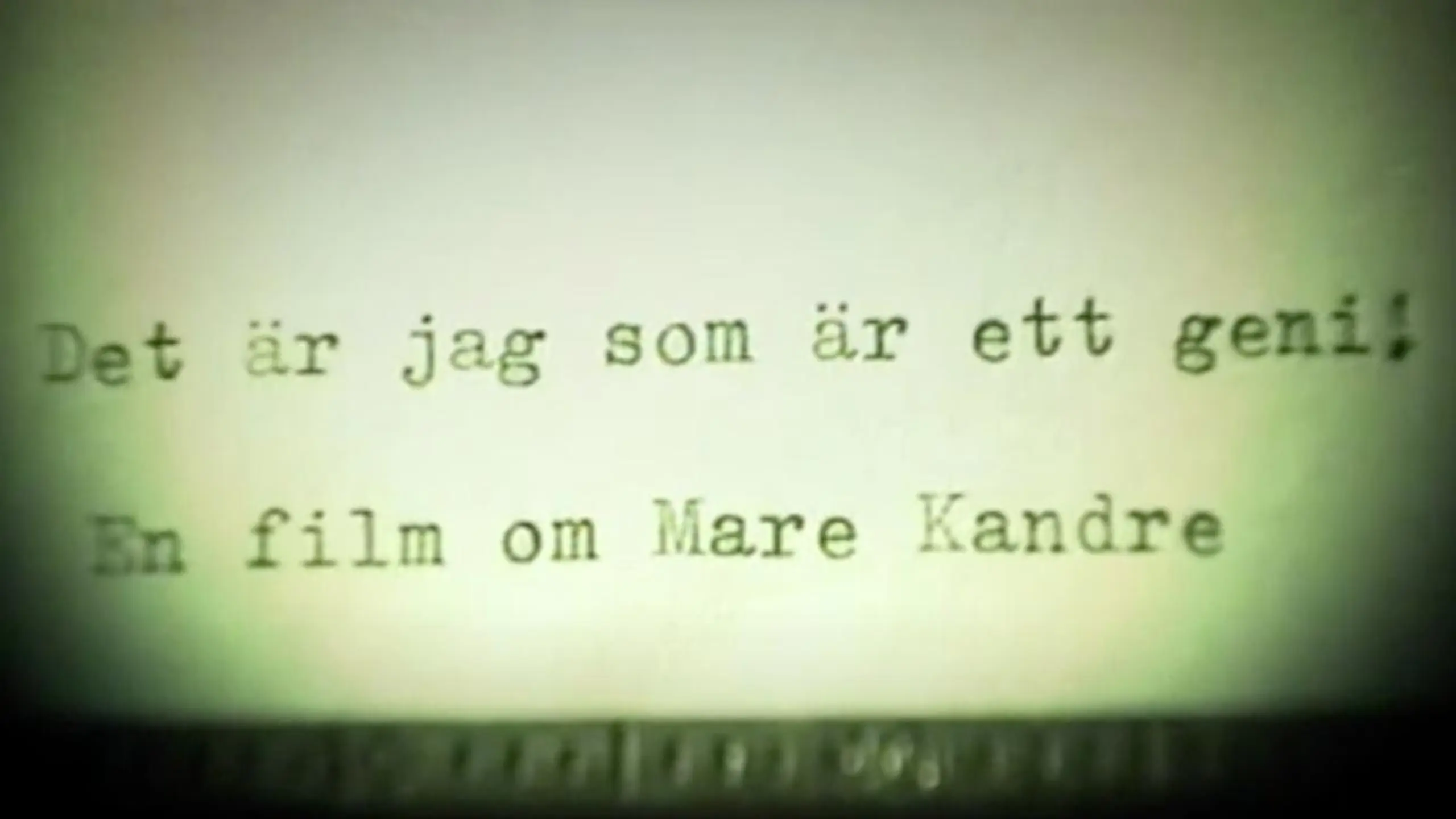 Mare Kandre - Det är jag som är ett geni!