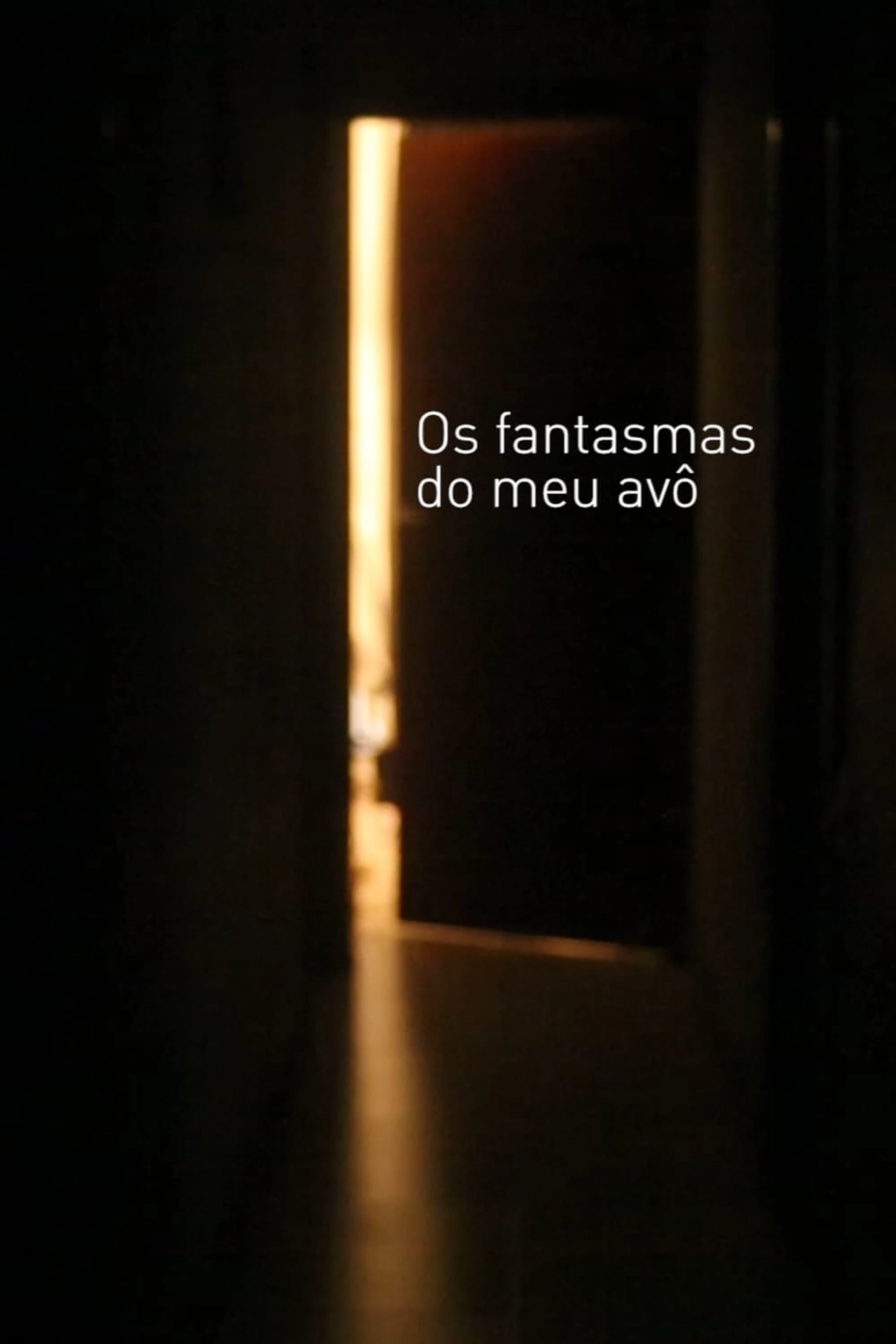 Os fantasmas do meu avô