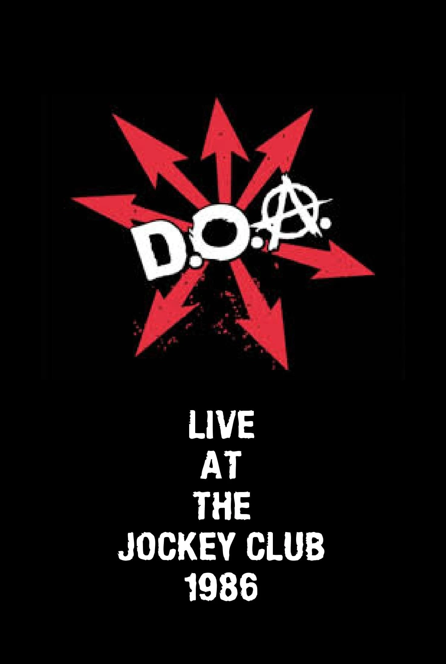 D.O.A. Live at The Jockey Club