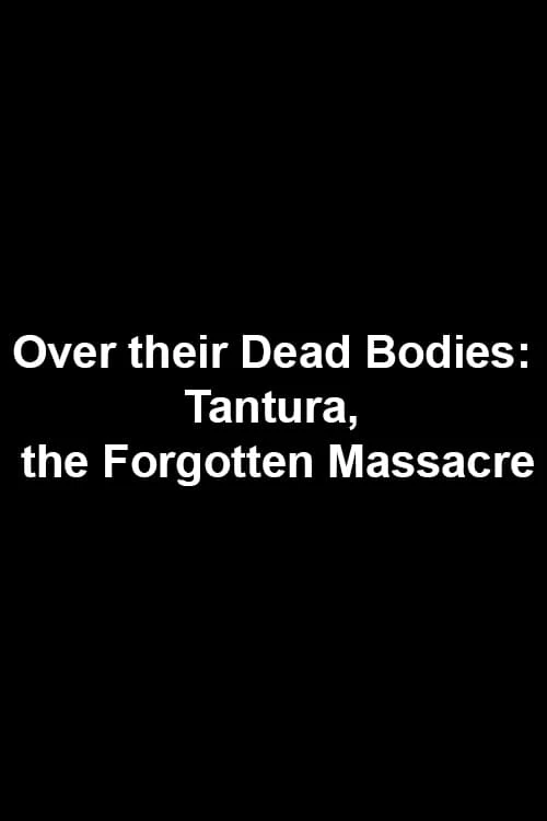 Over their Dead Bodies: Tantura, the Forgotten Massacre