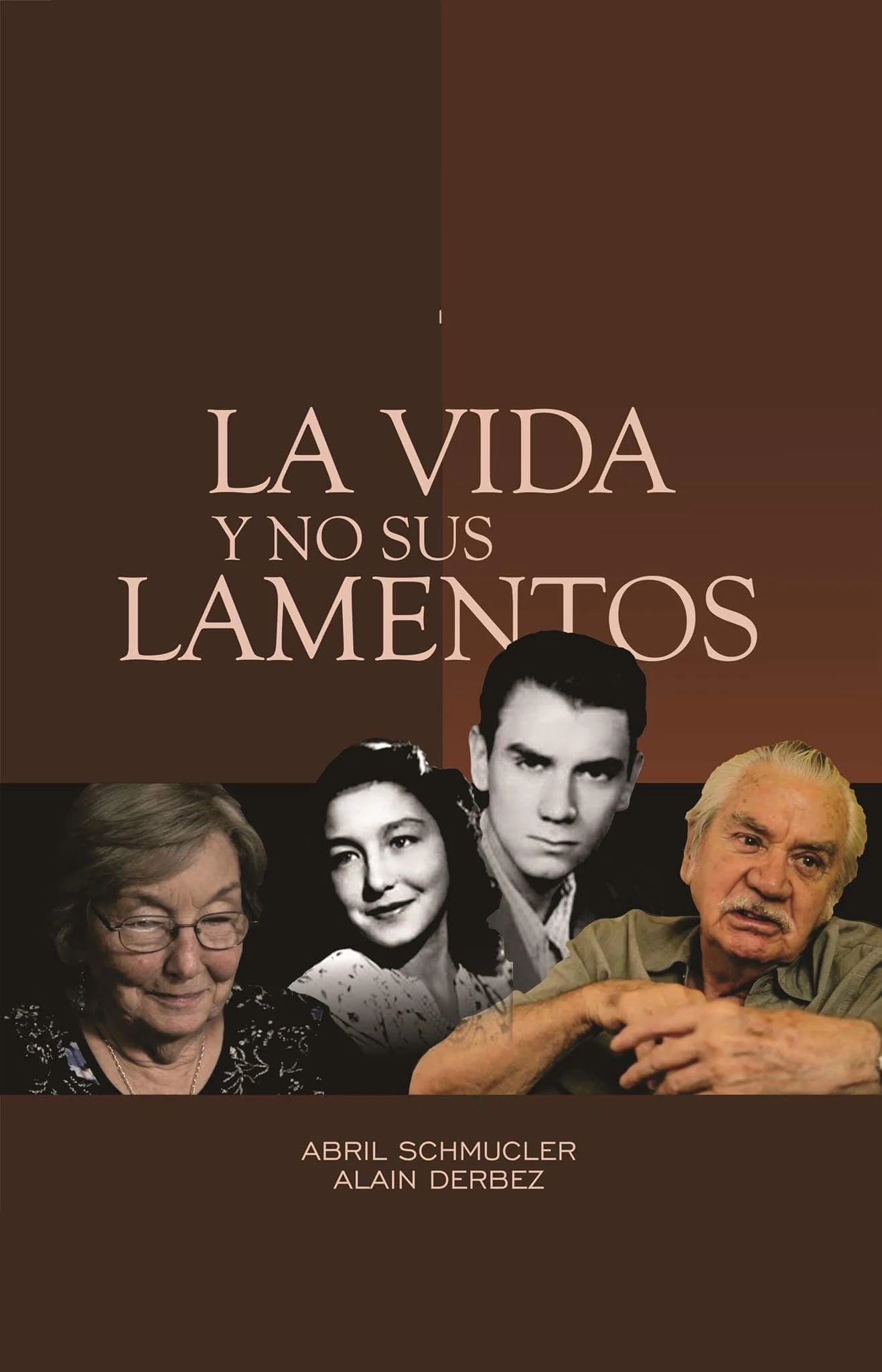 La vida y no sus lamentos: El exilio a dos voces