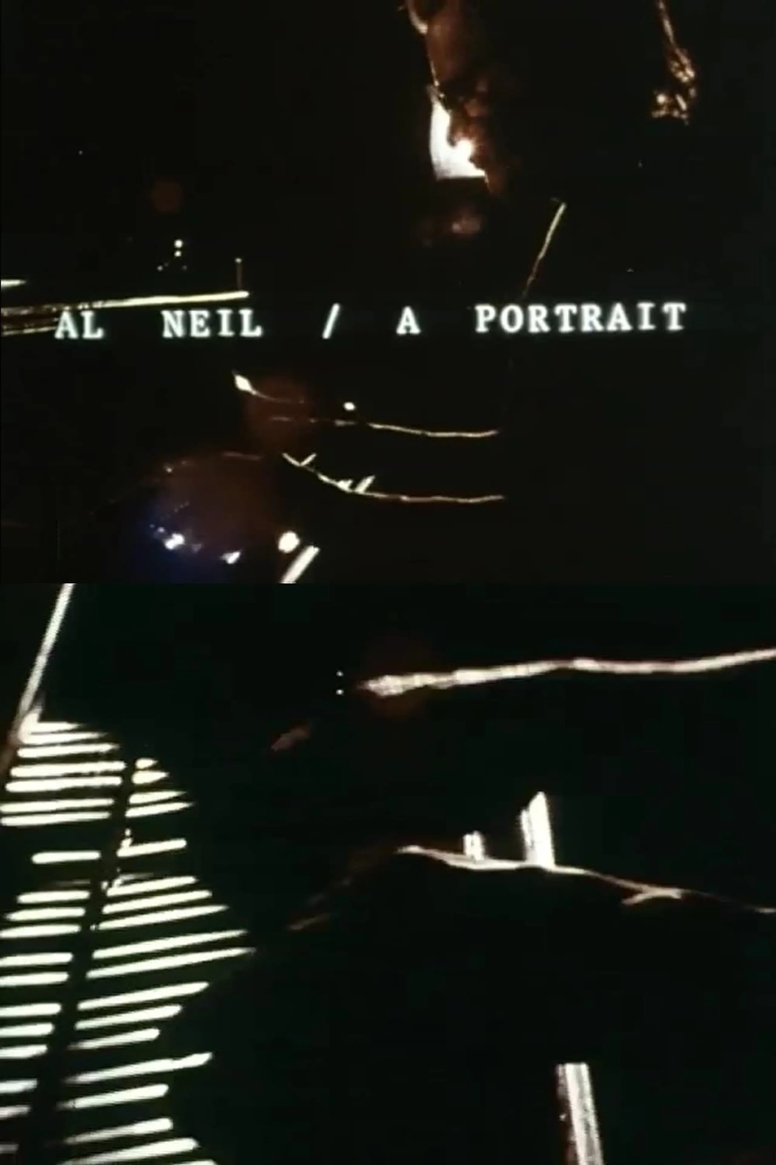 Al Neil: A Portrait