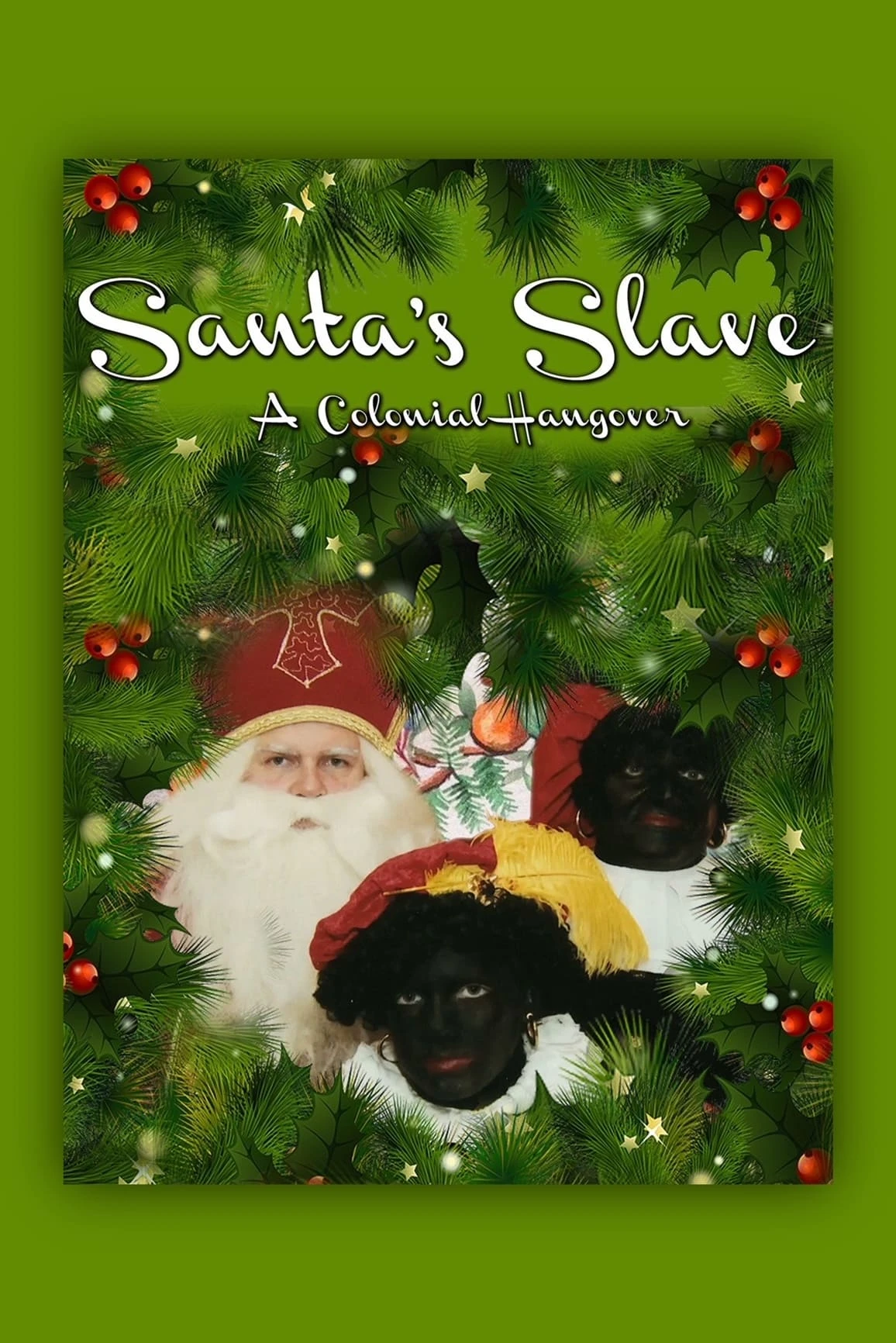Santa's Slave: A Colonial Hangover