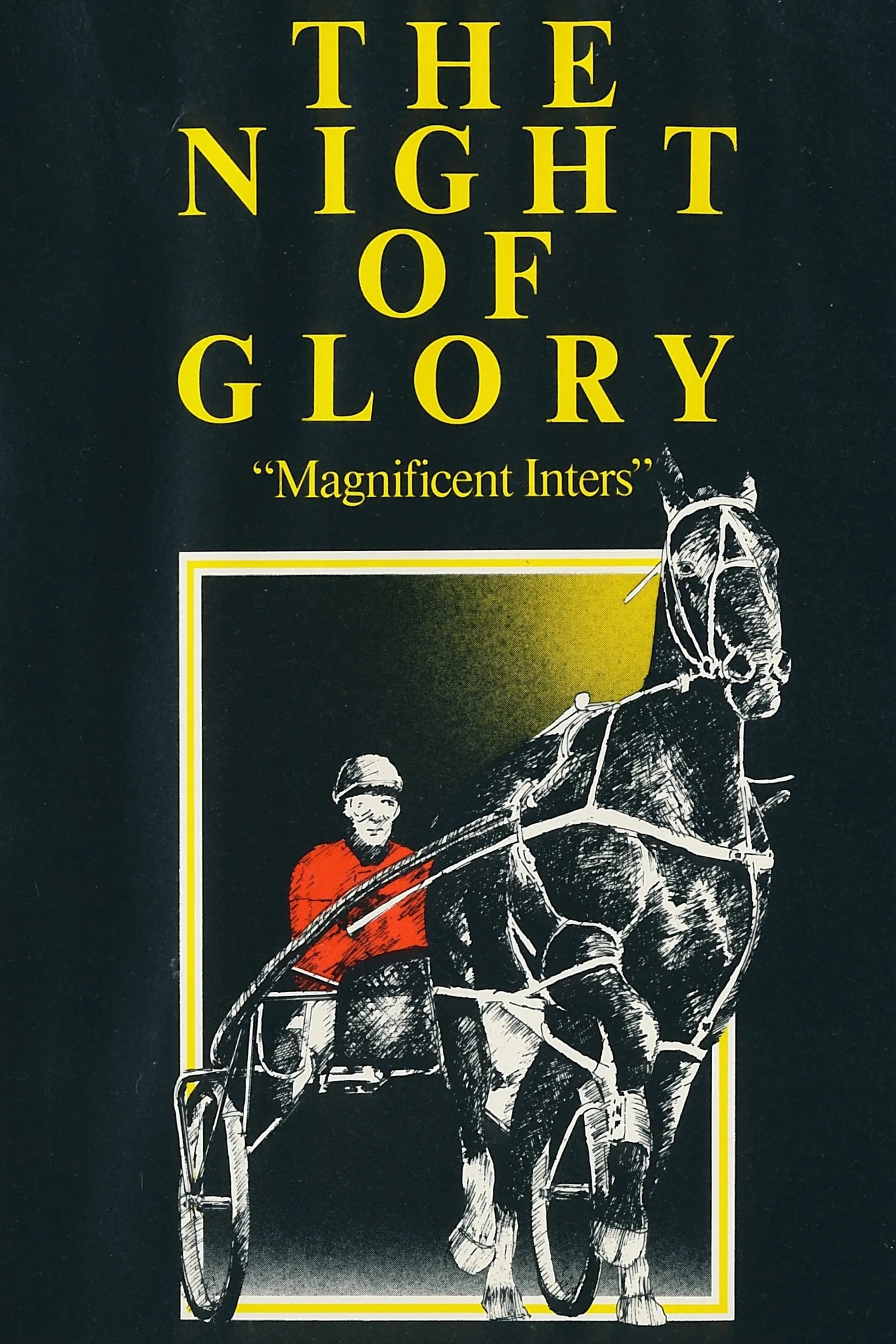 The Night of Glory: "Magnificent Inters"