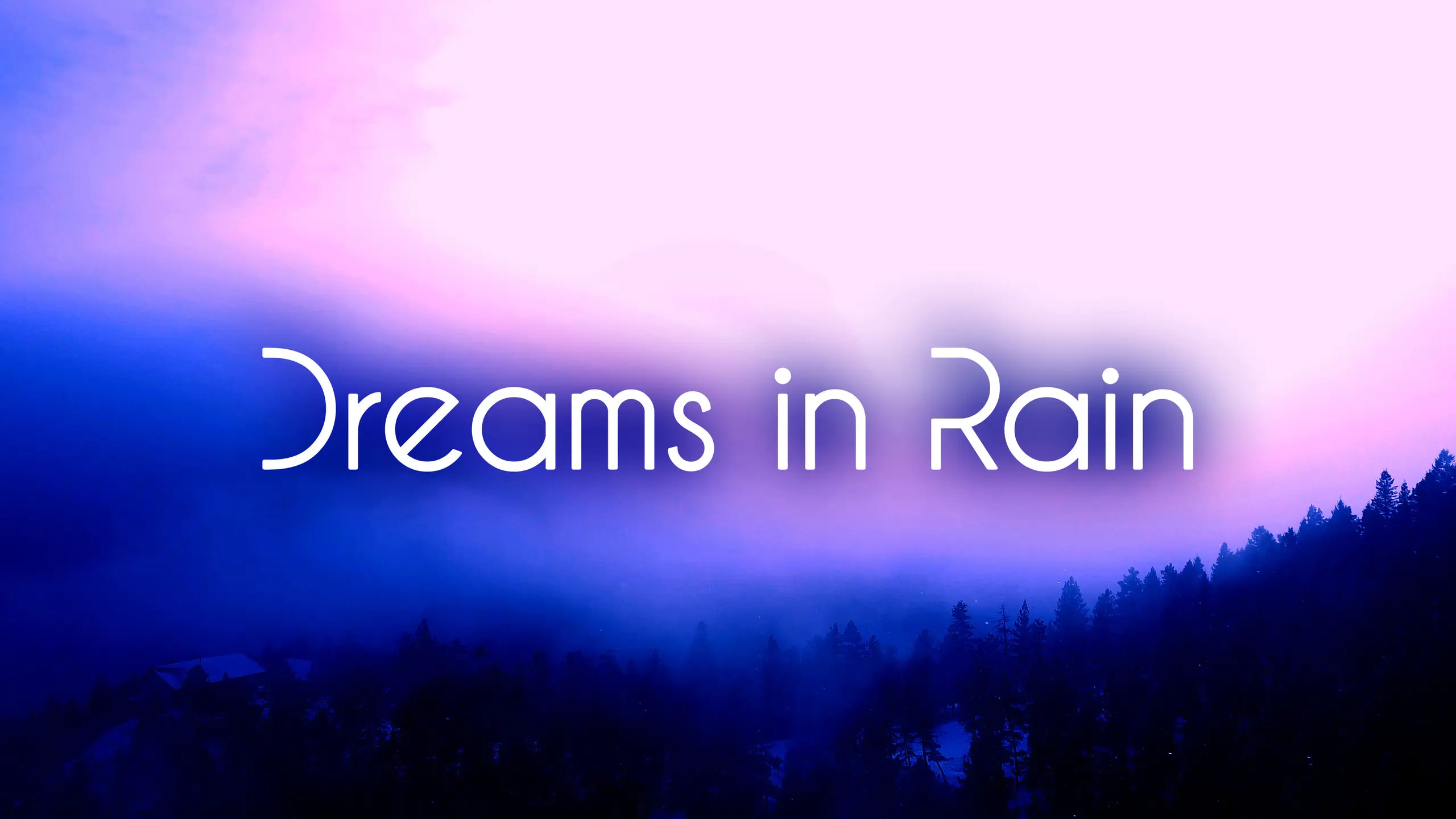 Dreams in Rain