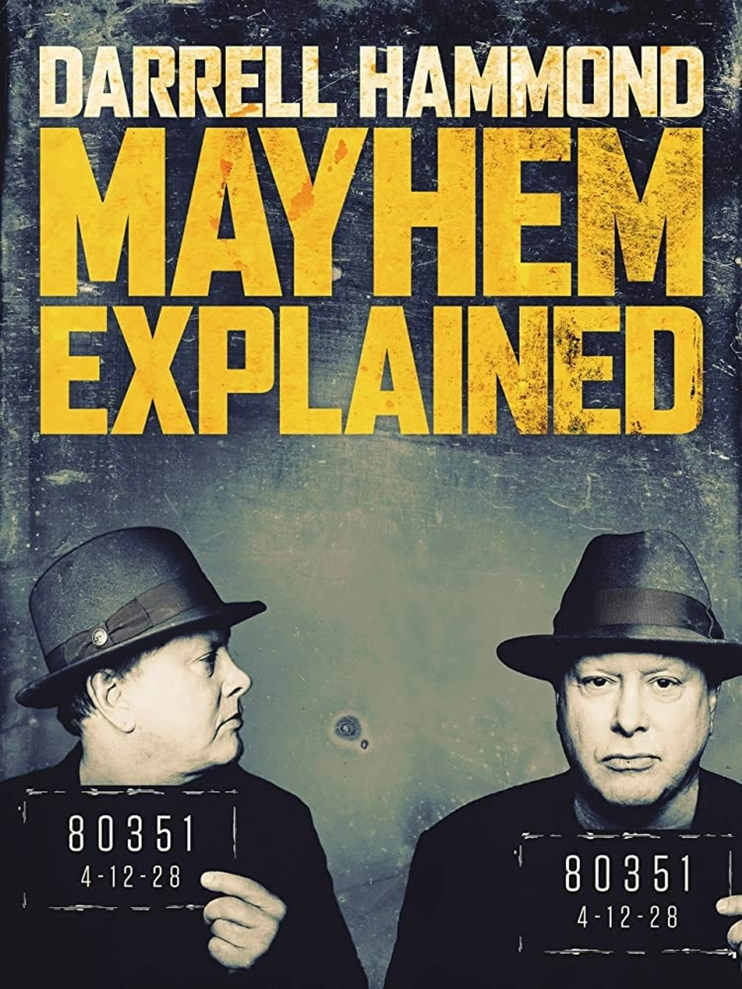 Darrell Hammond: Mayhem Explained