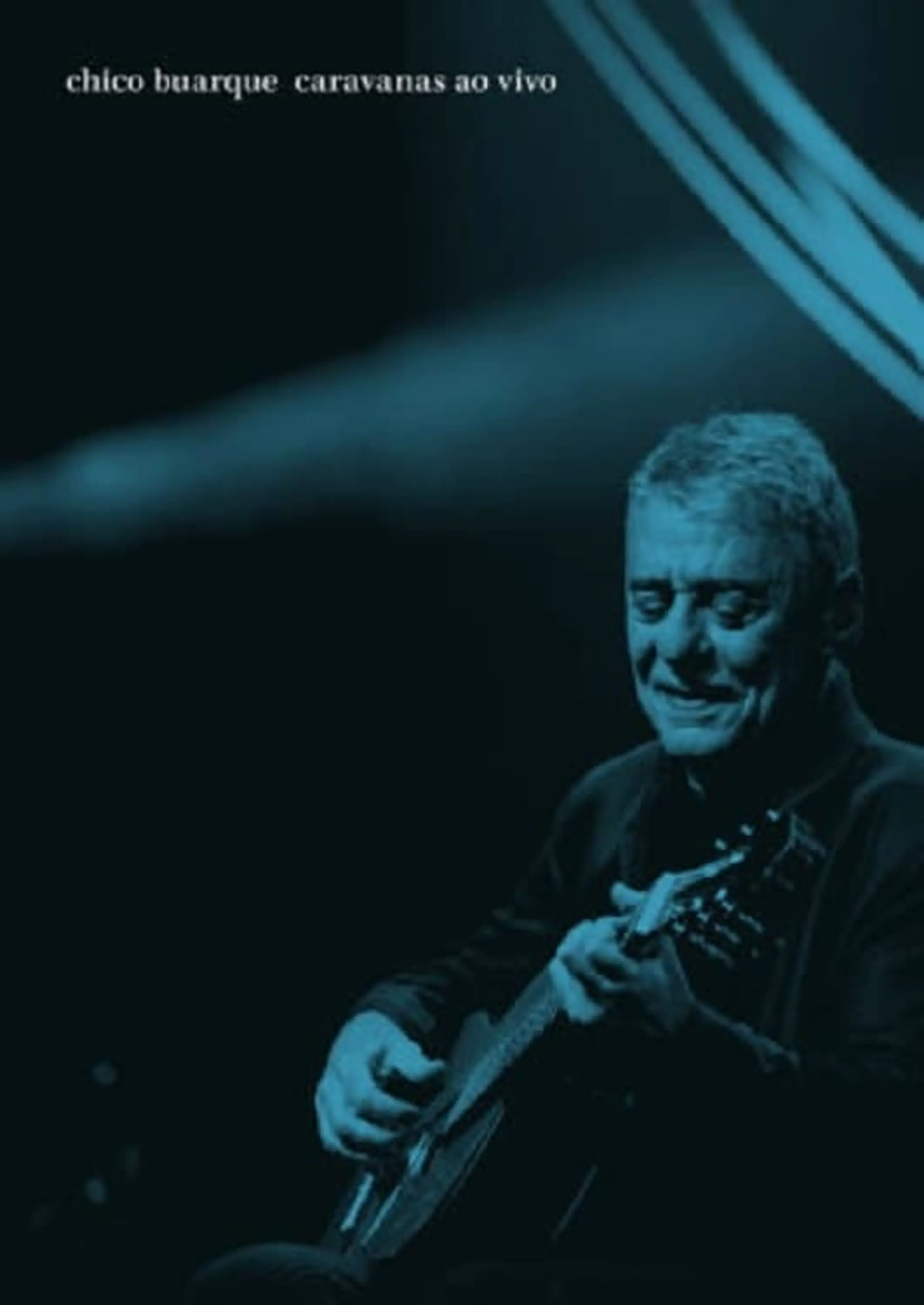 Chico Buarque - Caravanas Ao Vivo