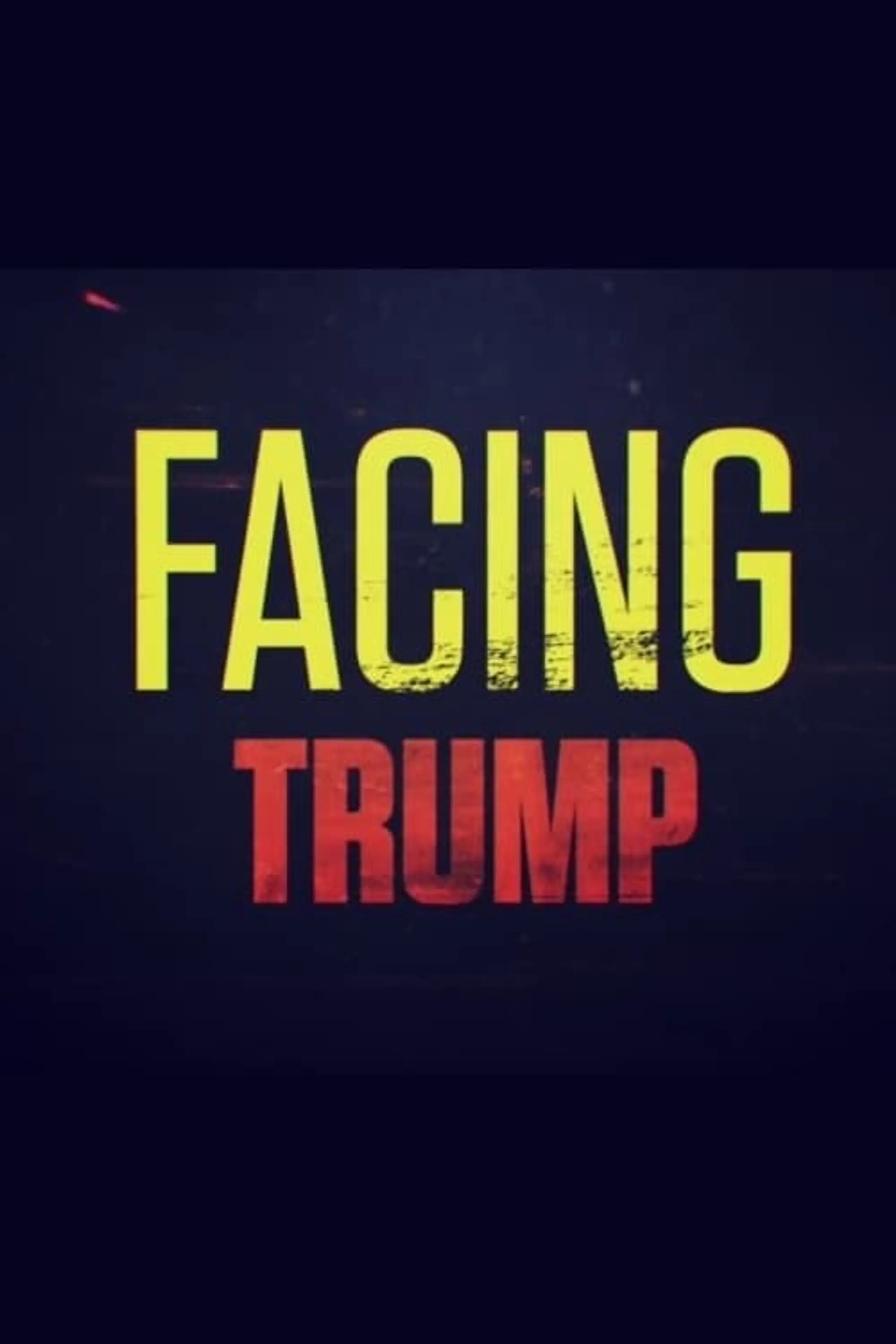 Facing Trump