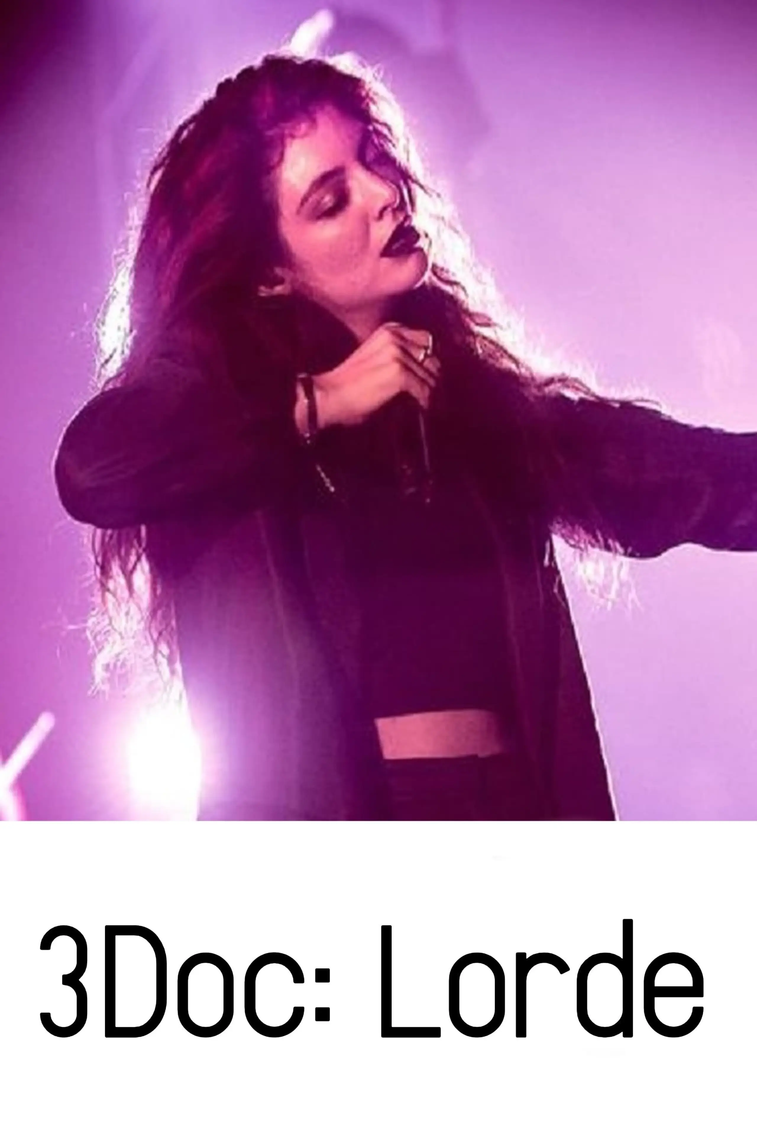 3Doc: Lorde