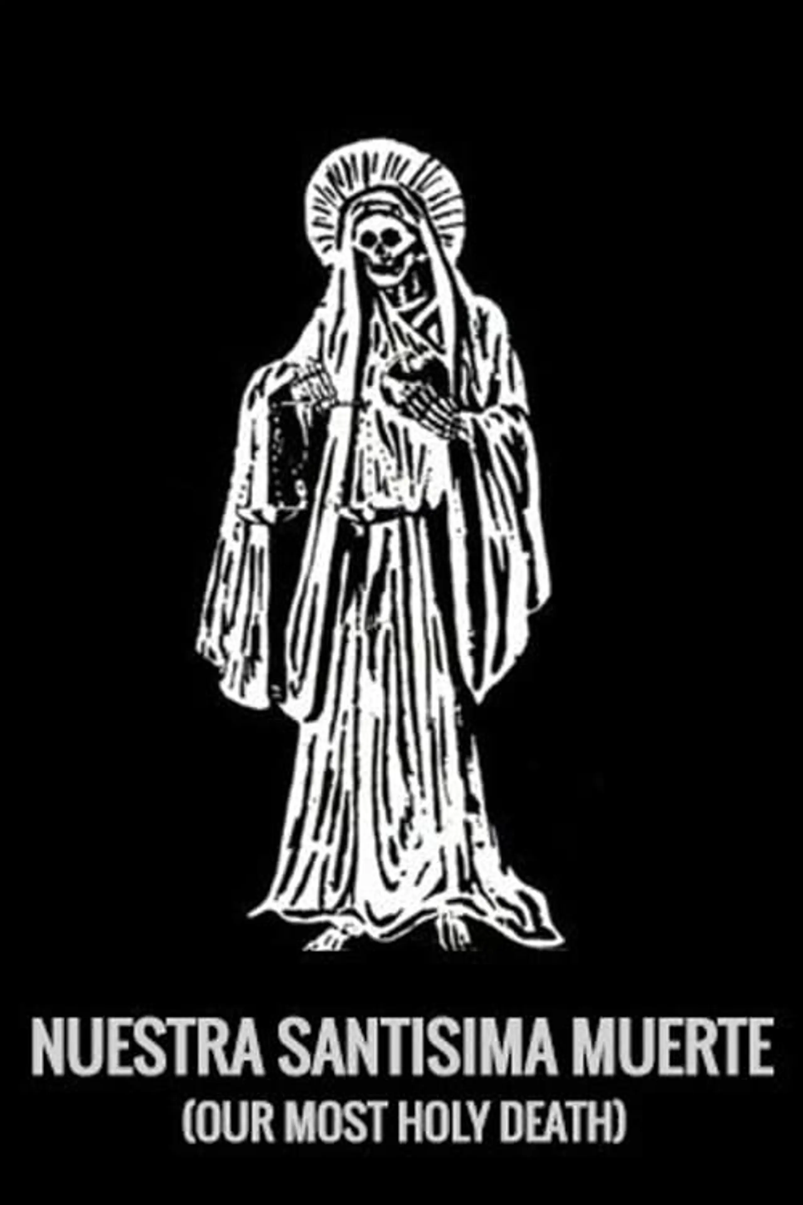 Nuestra Santisima Muerte