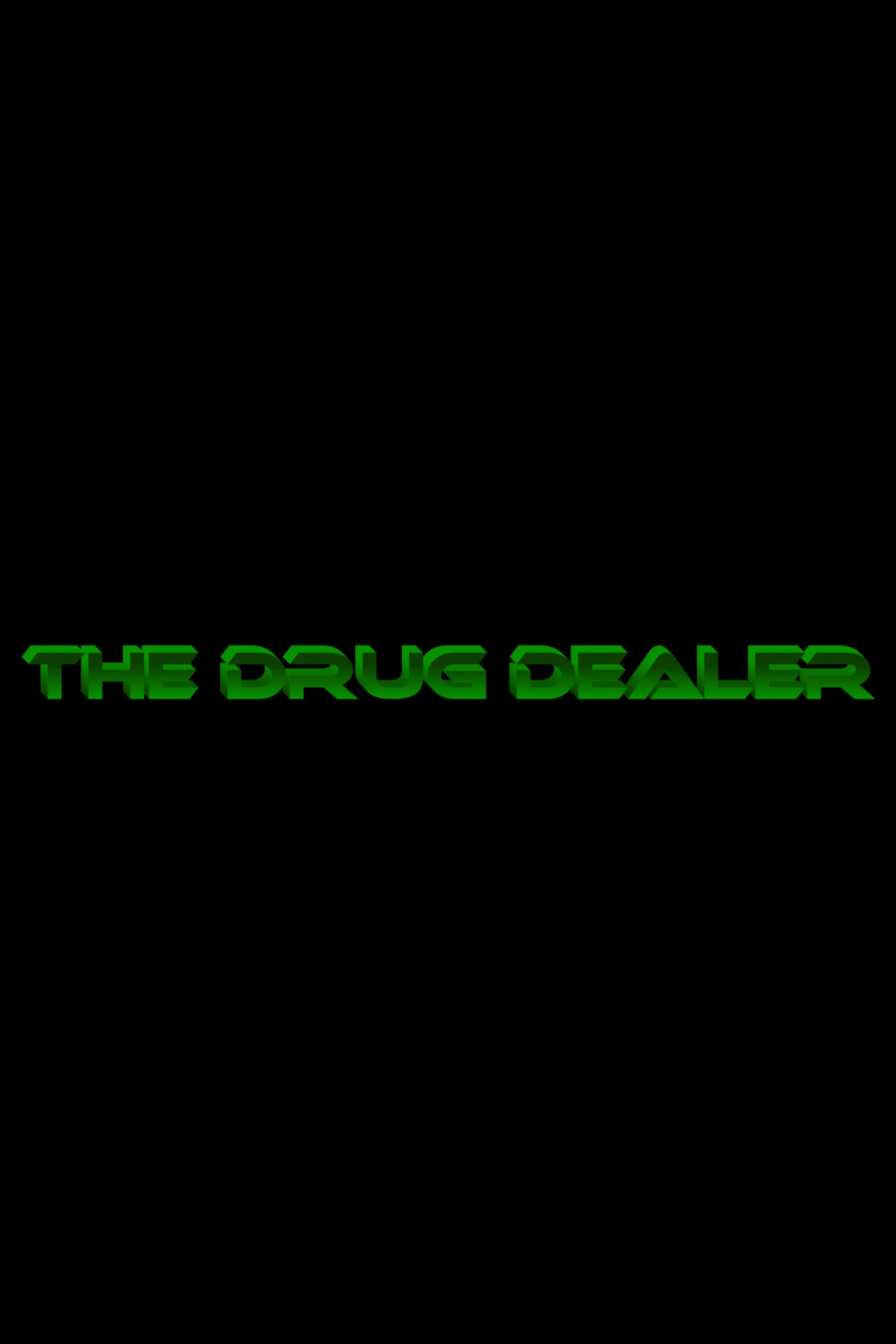 The Drug Dealer