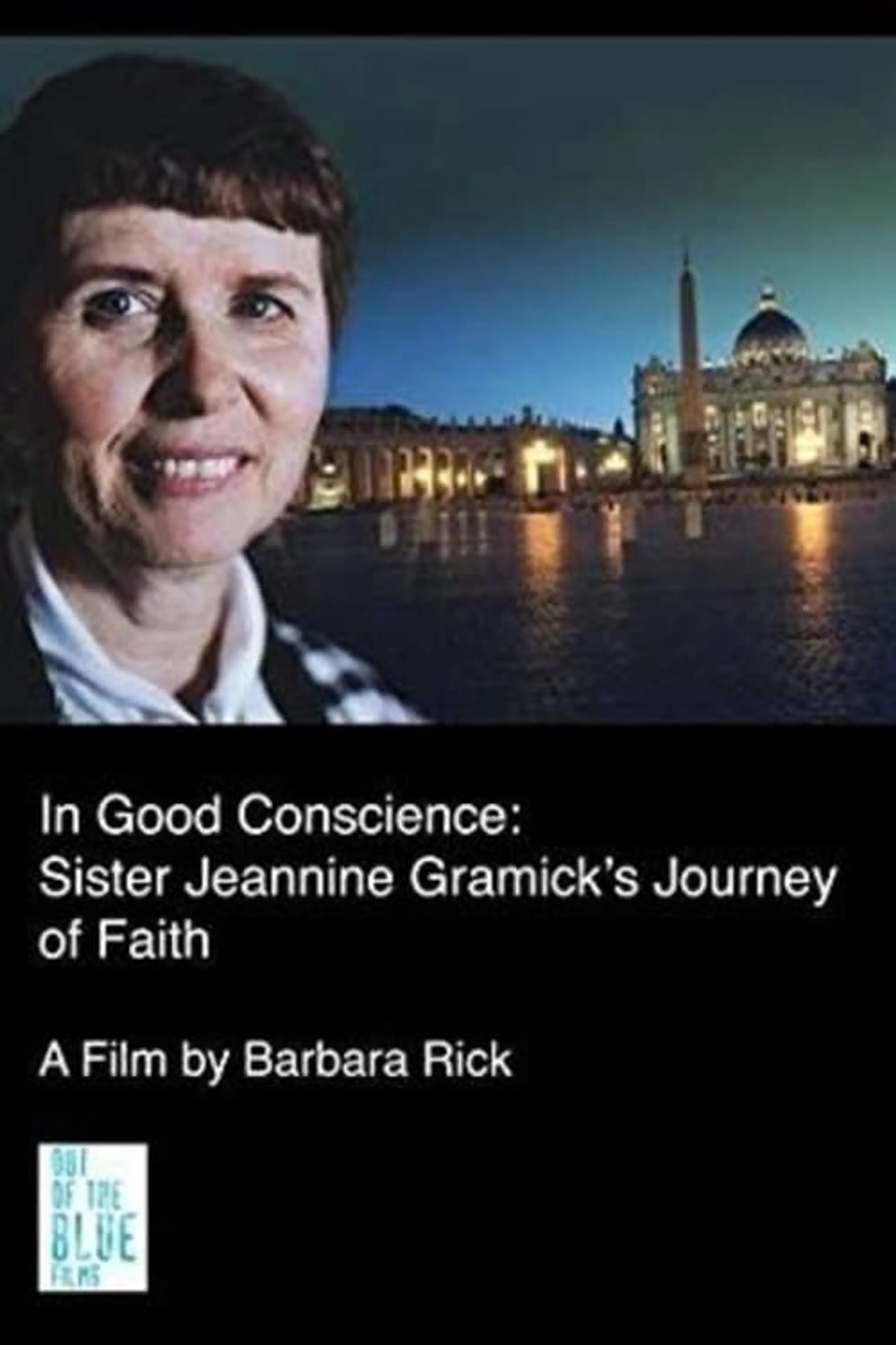 In Good Conscience: Sister Jeannine Gramick's Journey of Faith