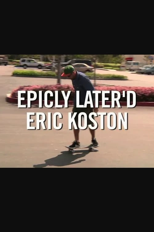Epicly Later'd Eric Koston