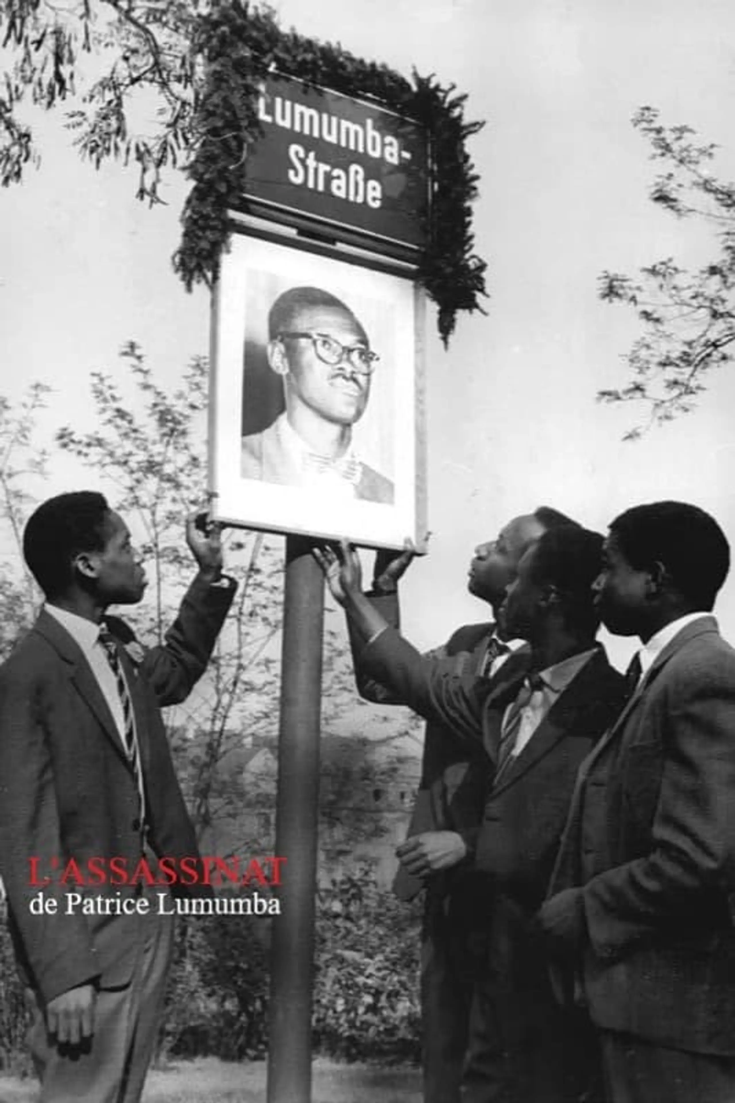 Assassination: Colonial Style – Patrice Lumumba, an African Tragedy