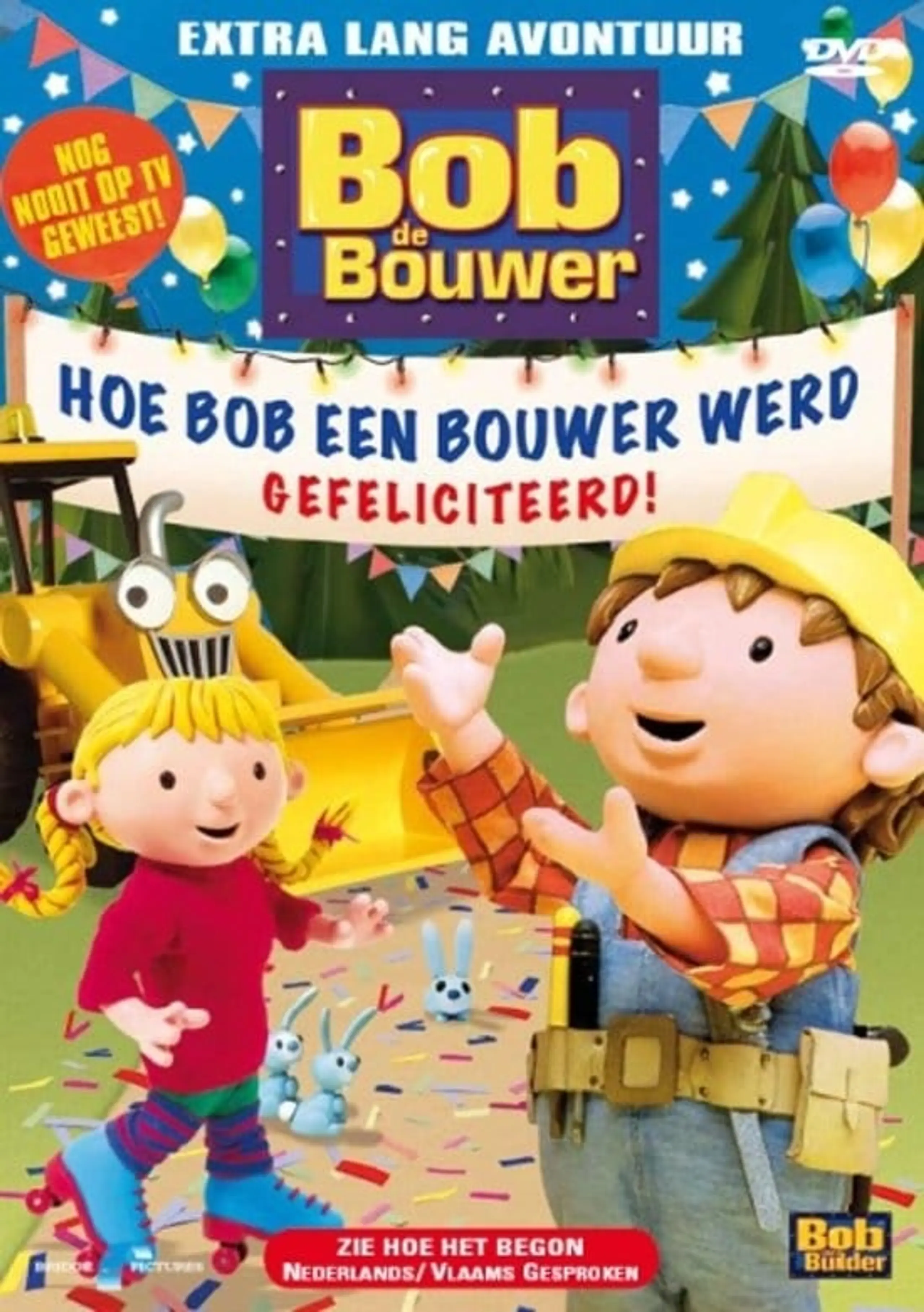 Bob De Bouwer - Hoe Bob Een Bouwer Werd