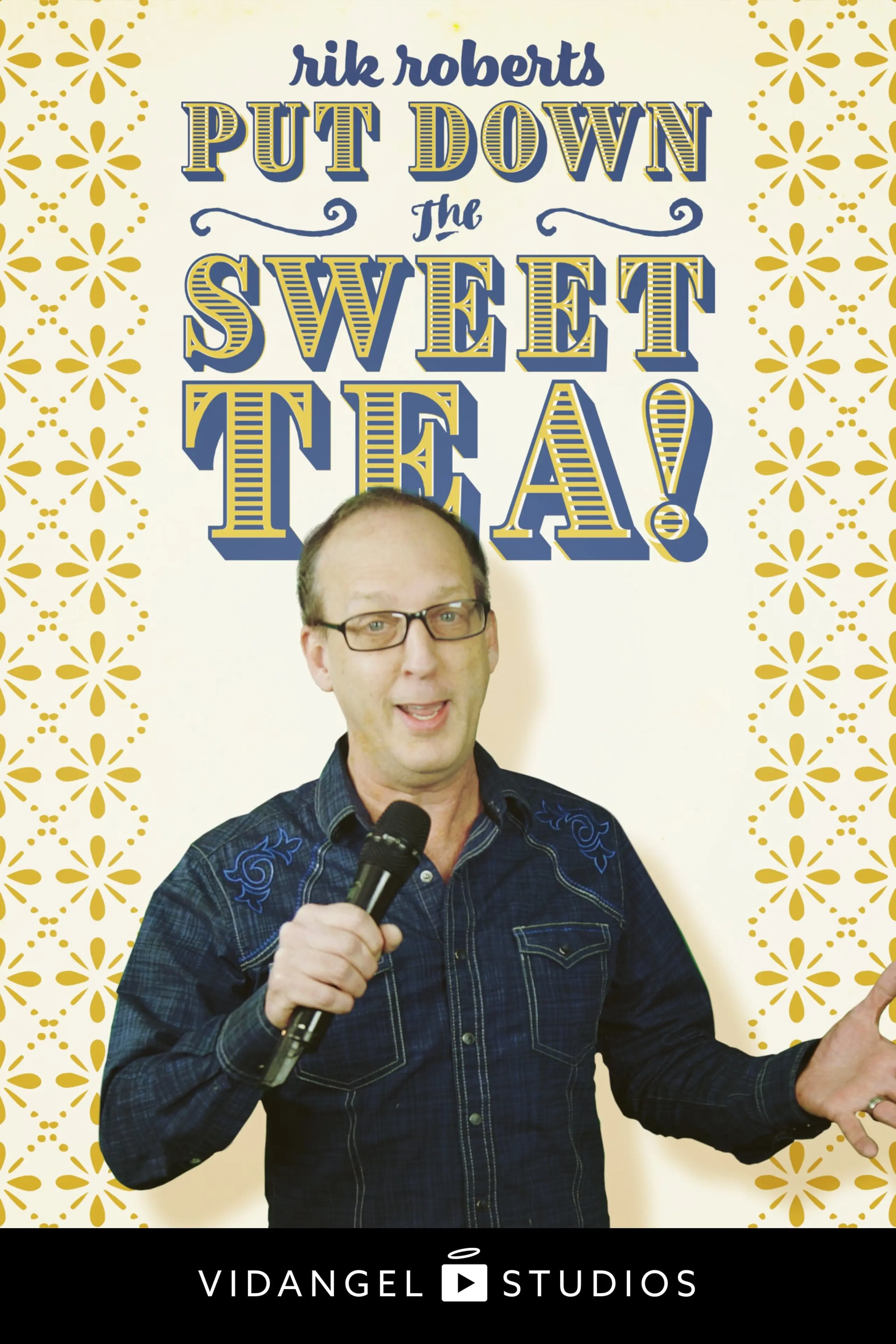 Rik Roberts: Put Down the Sweet Tea