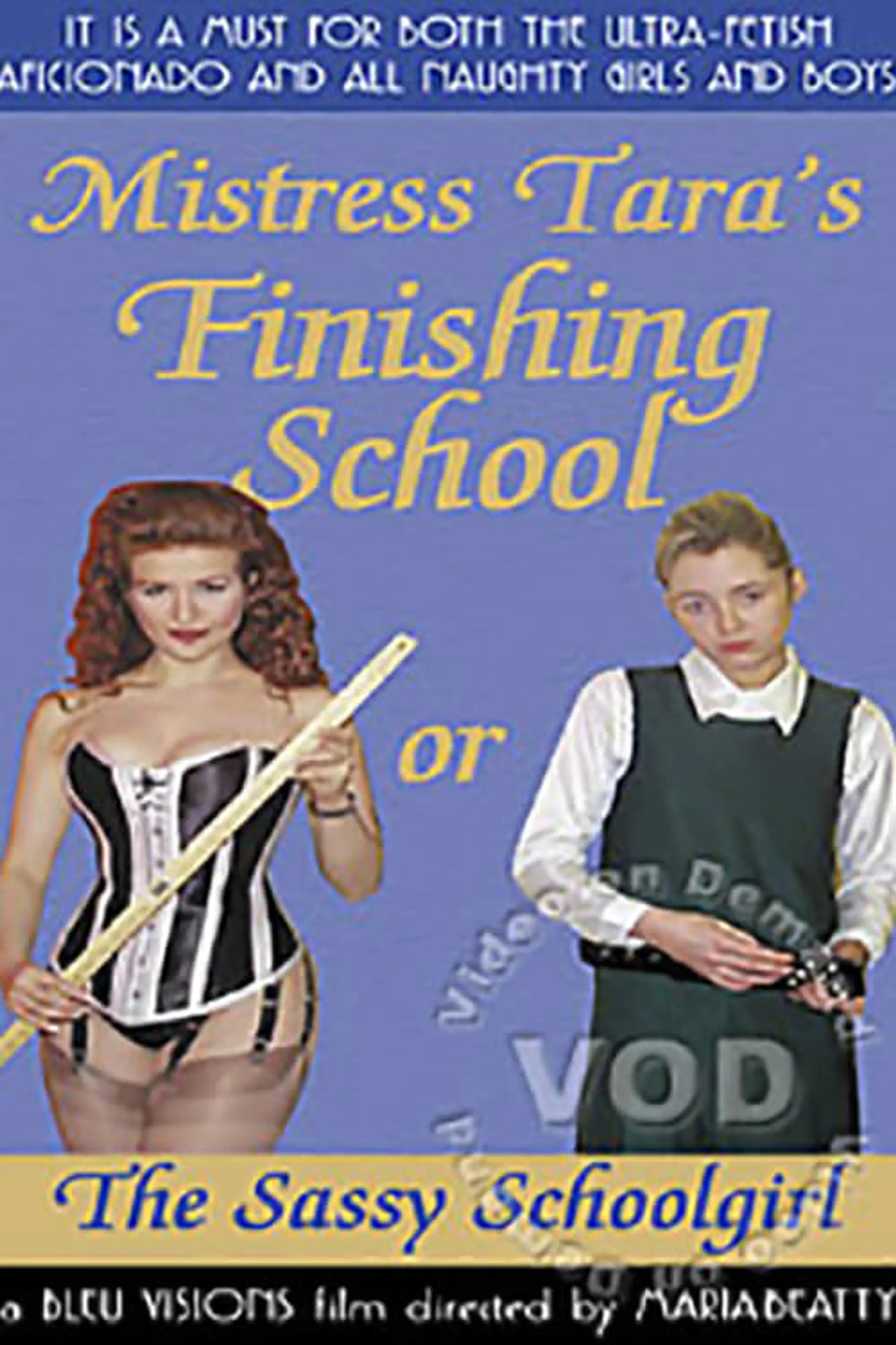 Mistress Tara's Finishing School, or, The Sassy Schoolgirl