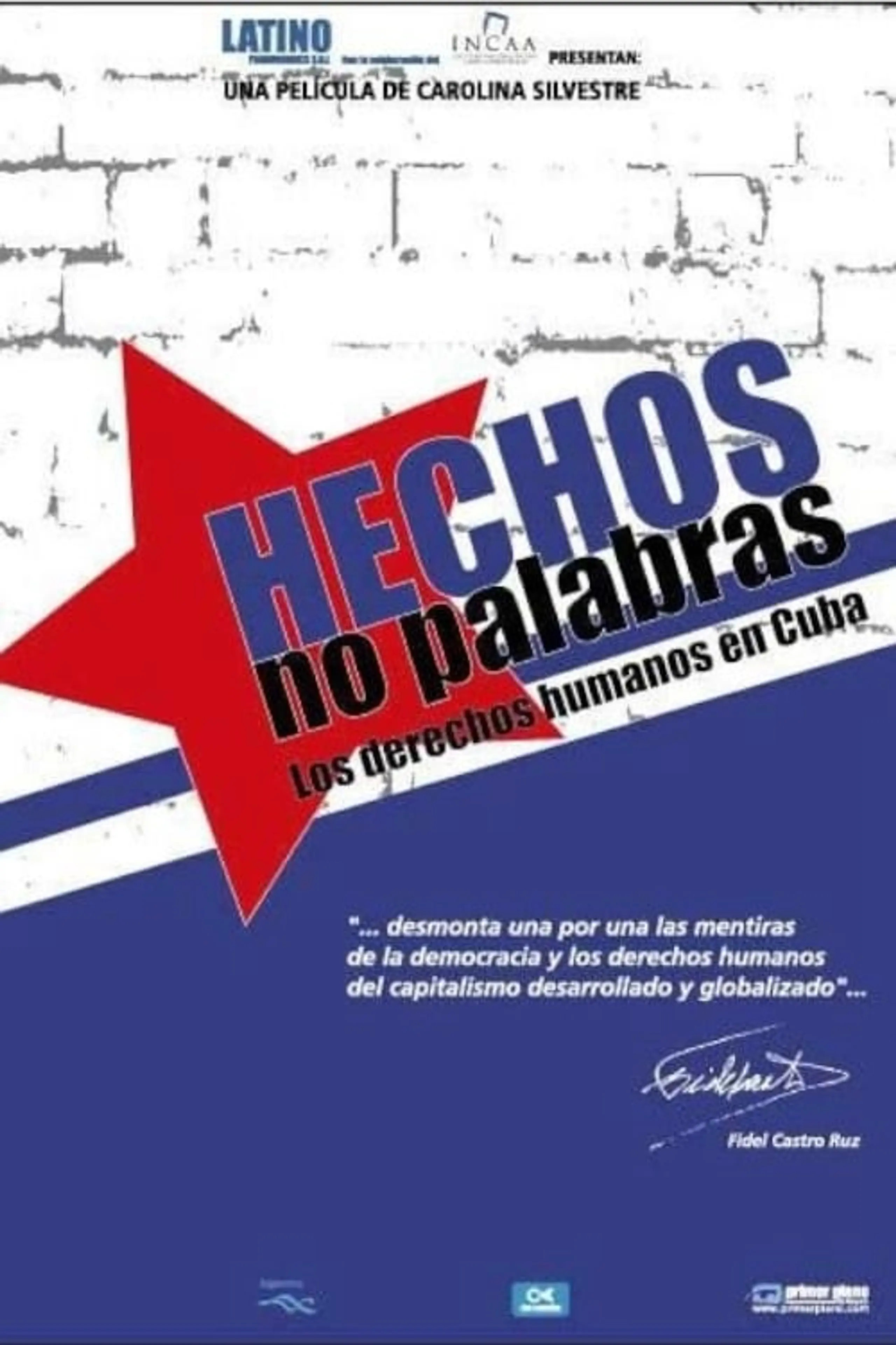 Hechos, No palabras: Los Derechos humanos em Cuba