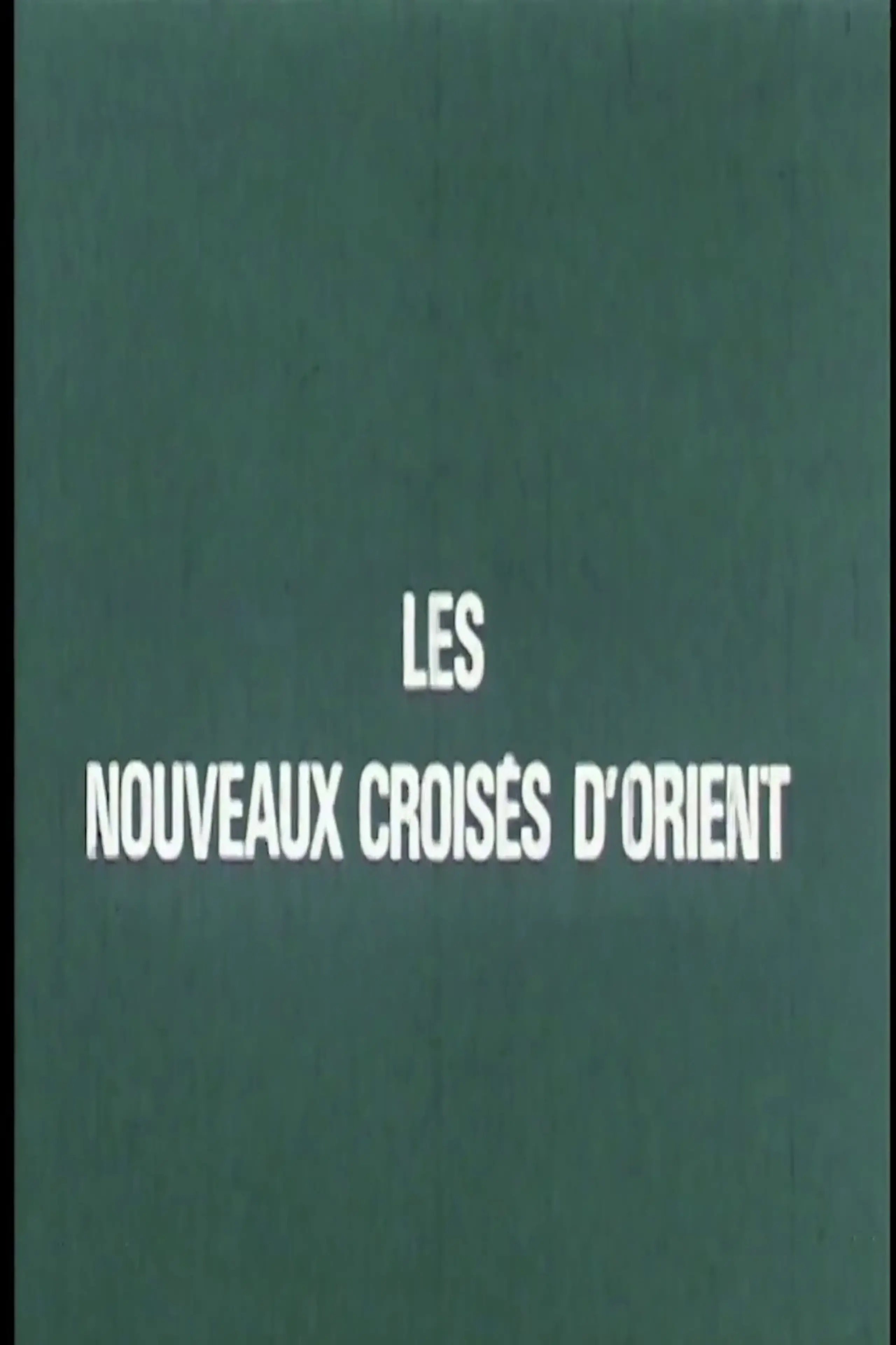 Les Nouveaux croisés d’Orient