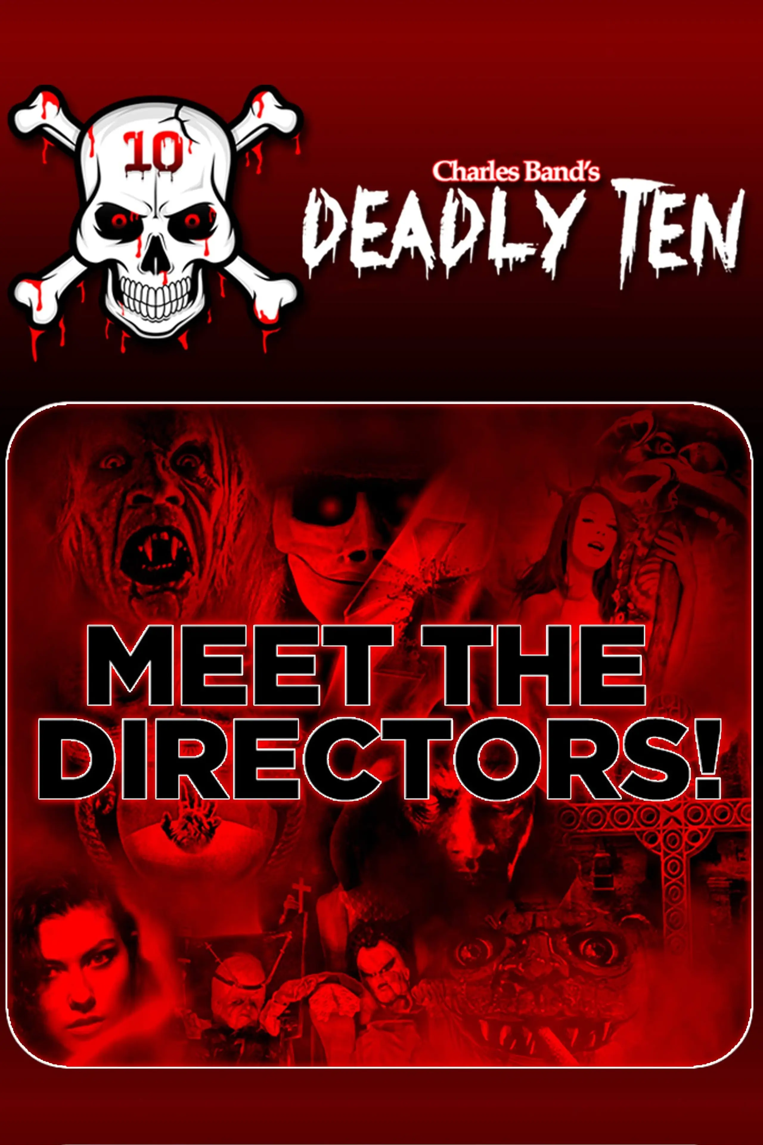 Deadly Ten: Meet the Directors