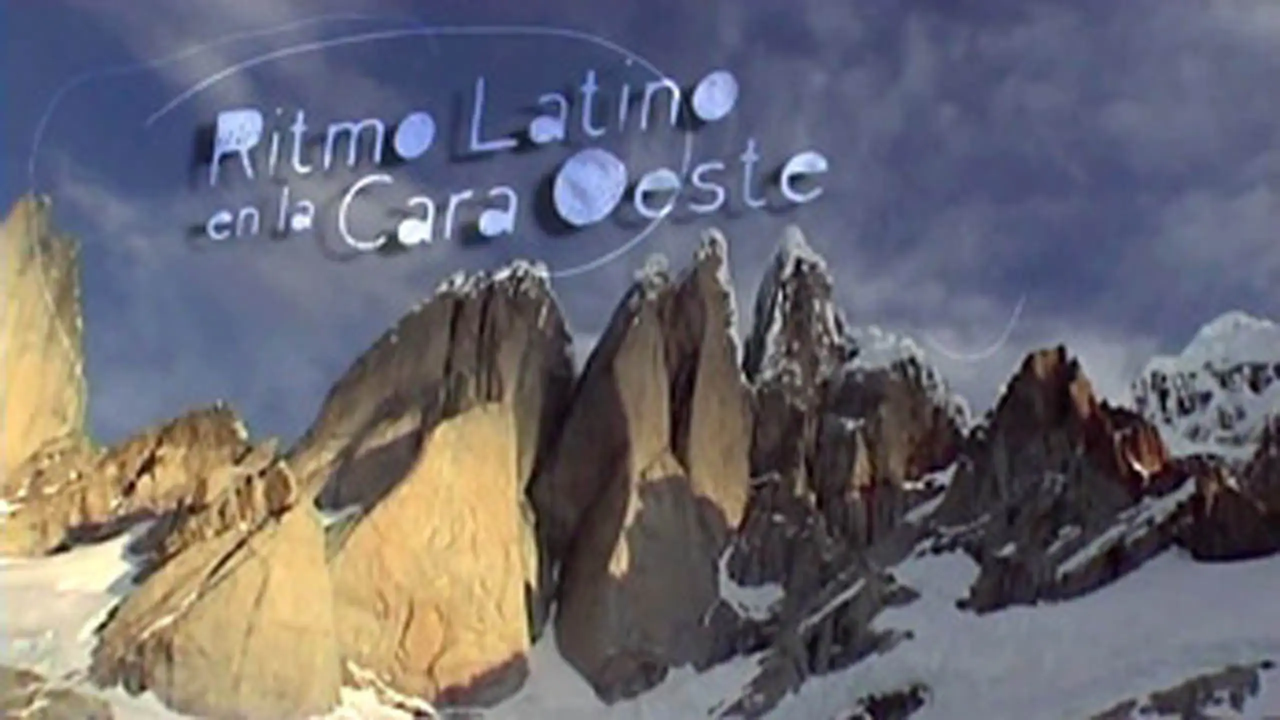 Cerro Torre - Ritmo Latino en la Cara Oeste