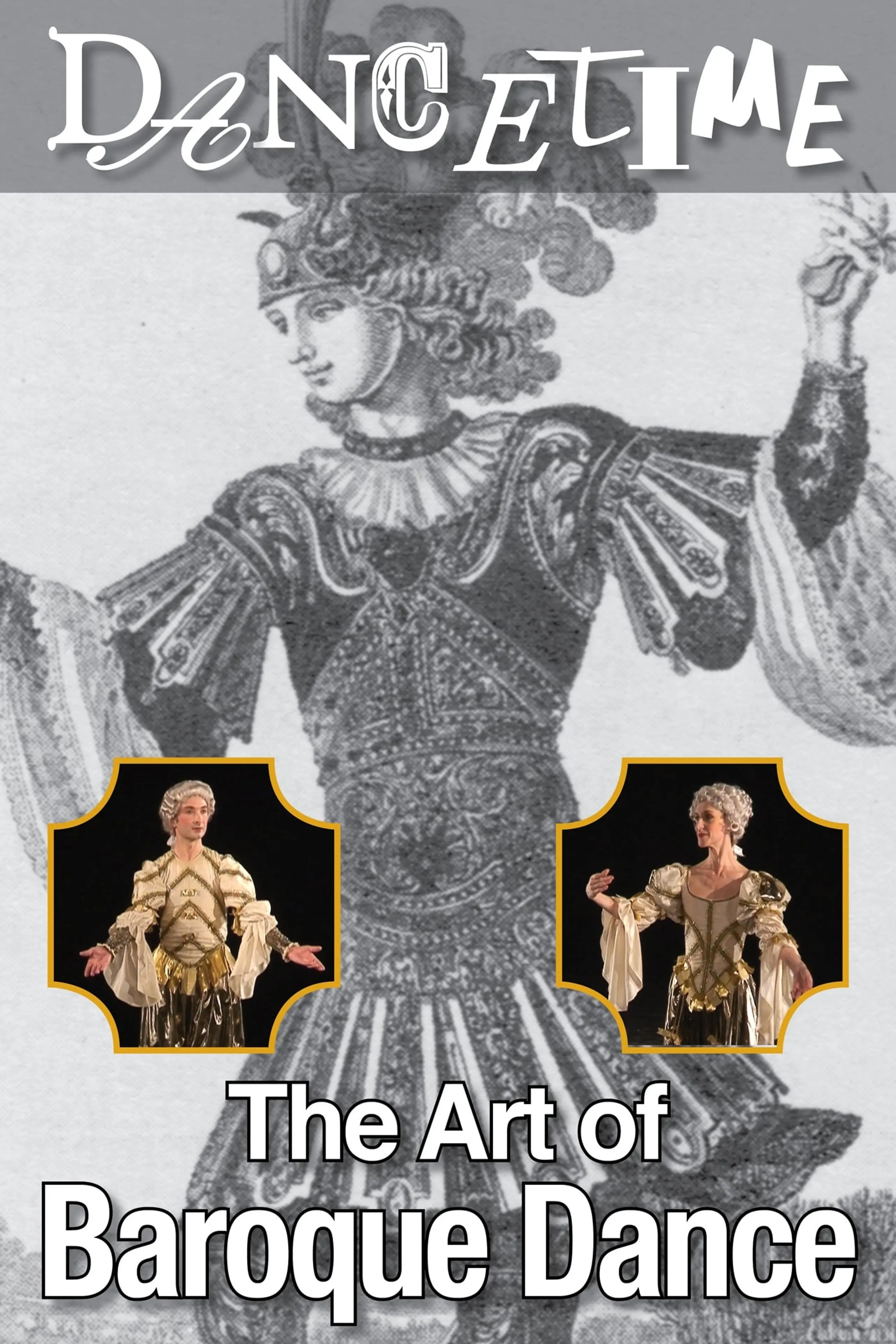 Dancetime: The Art of Baroque Dance