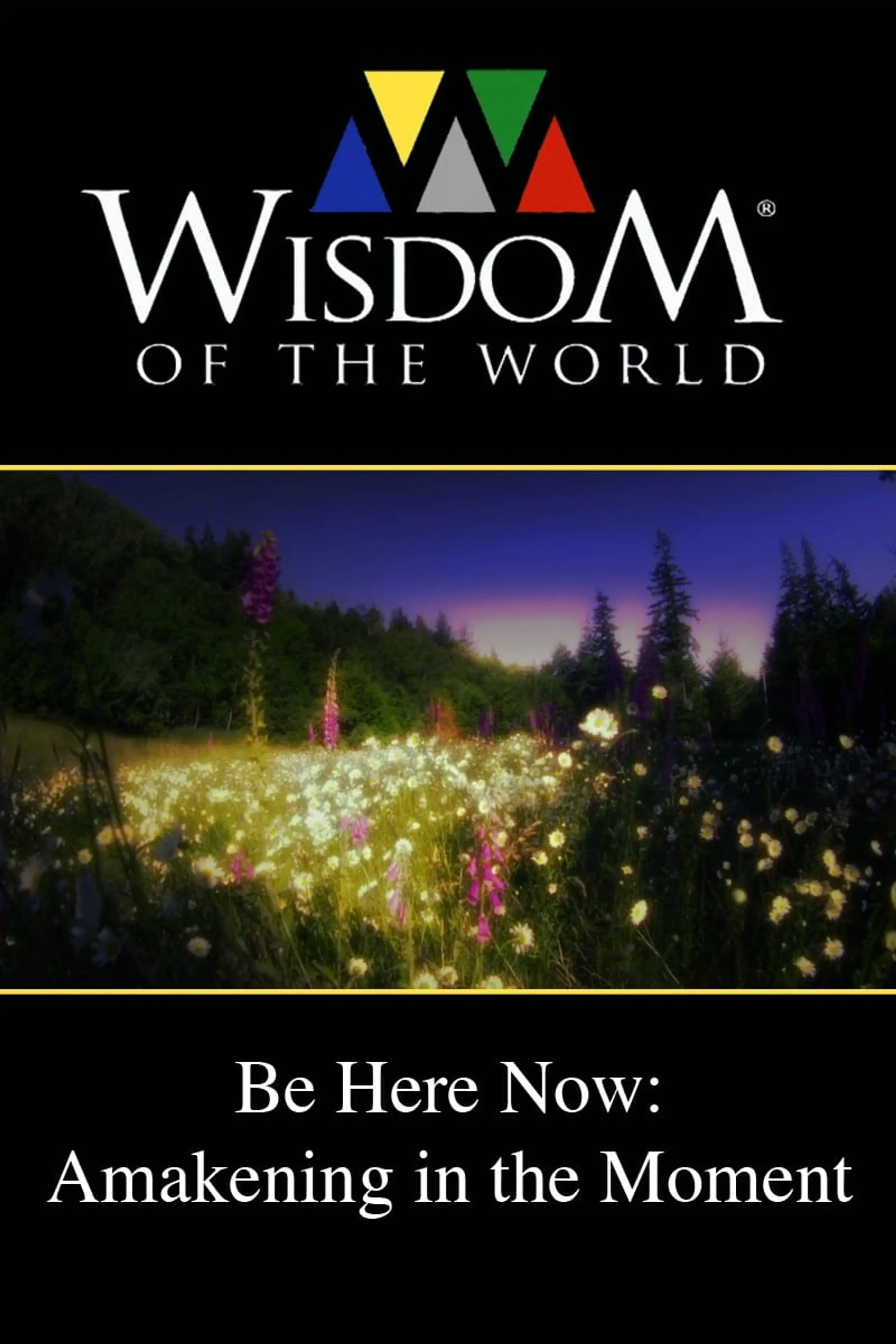 Be Here Now: Awakening In the Moment