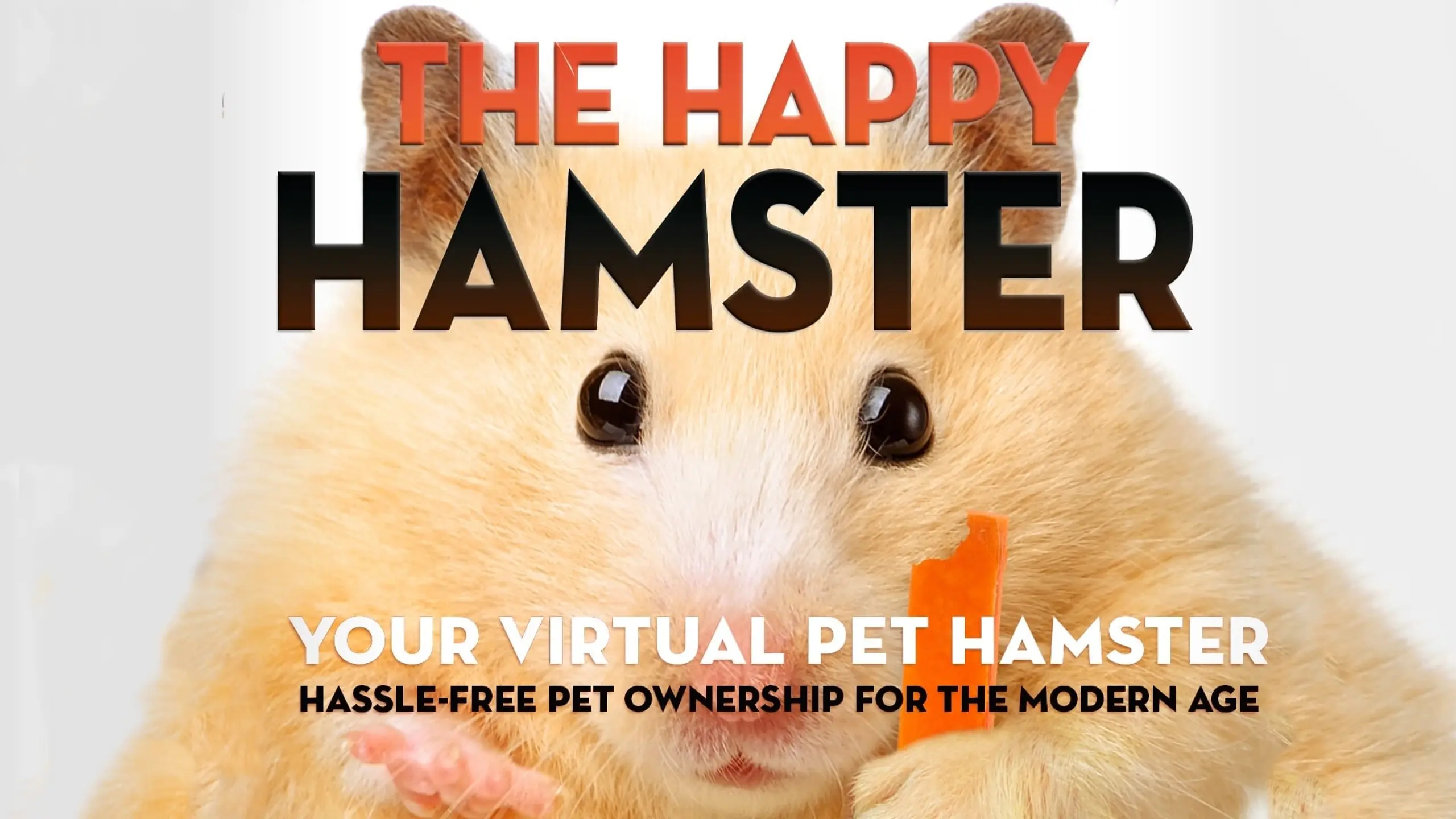 The Happy Hamster: Your Virtual Pet Hamster - Hassle-Free Pet Ownership for the Modern Age