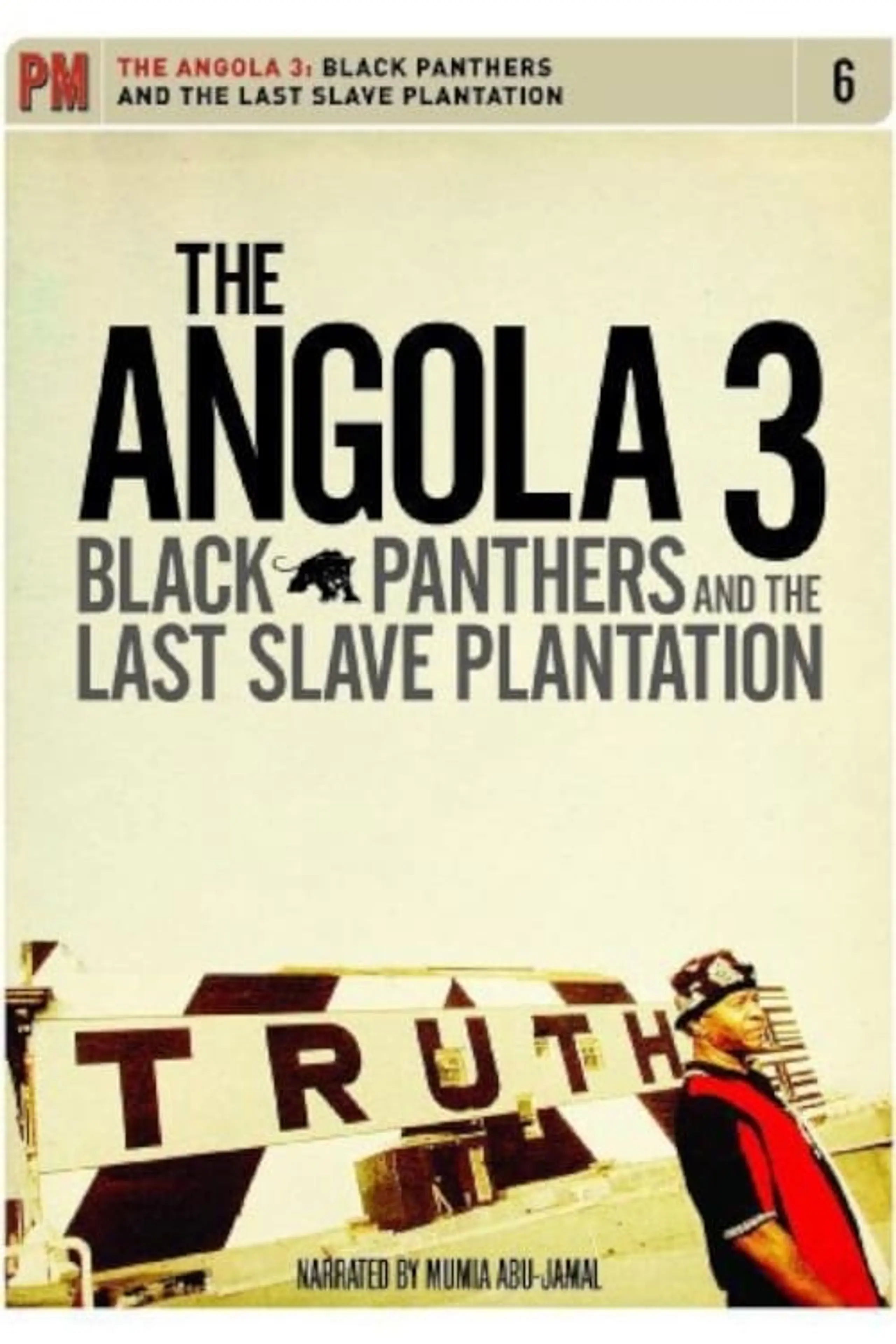 The Angola 3: Black Panthers and the Last Slave Plantation