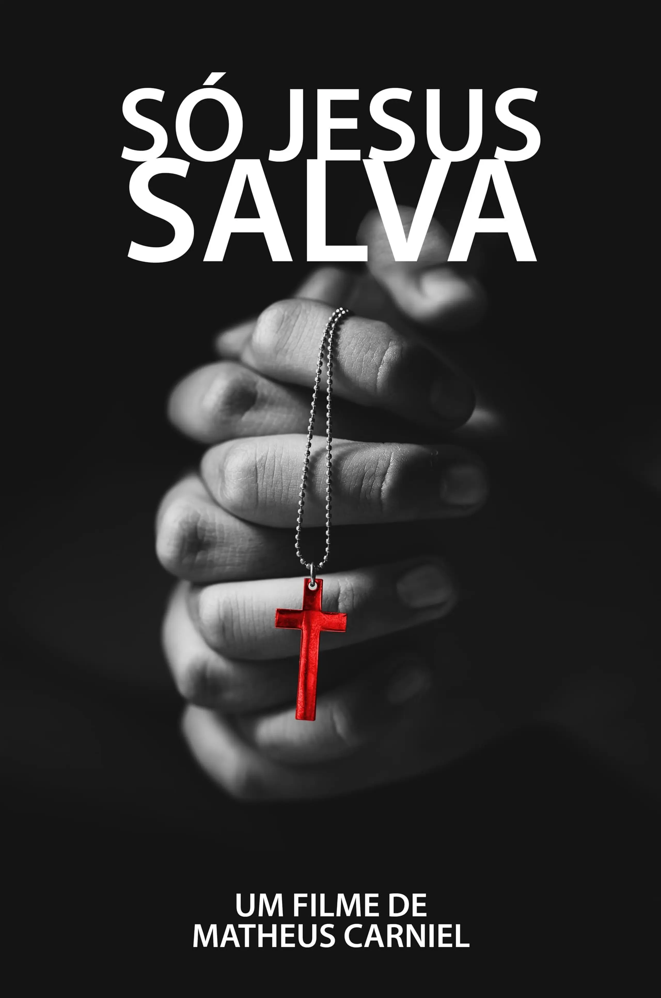 Só Jesus salva