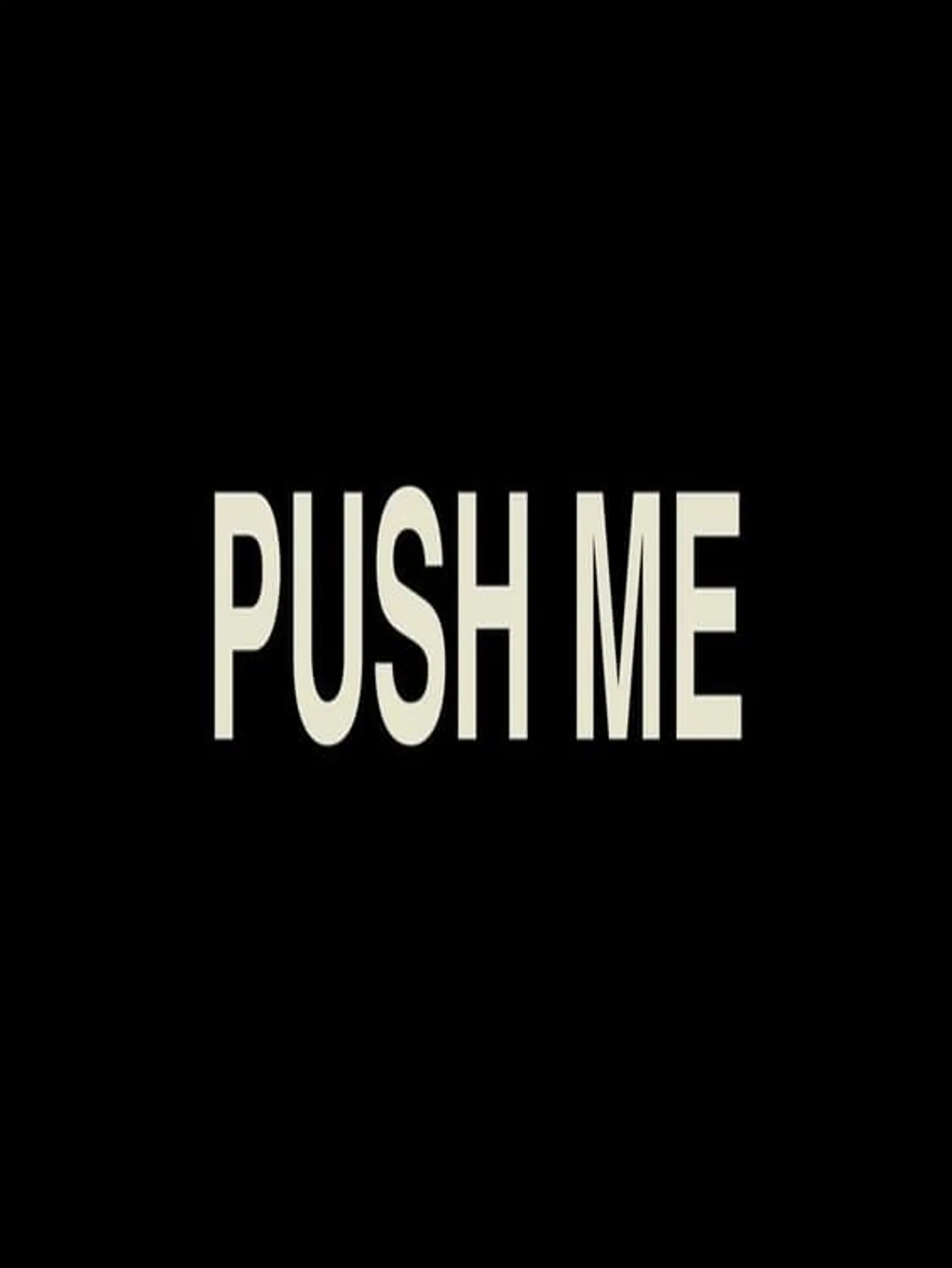 Push Me