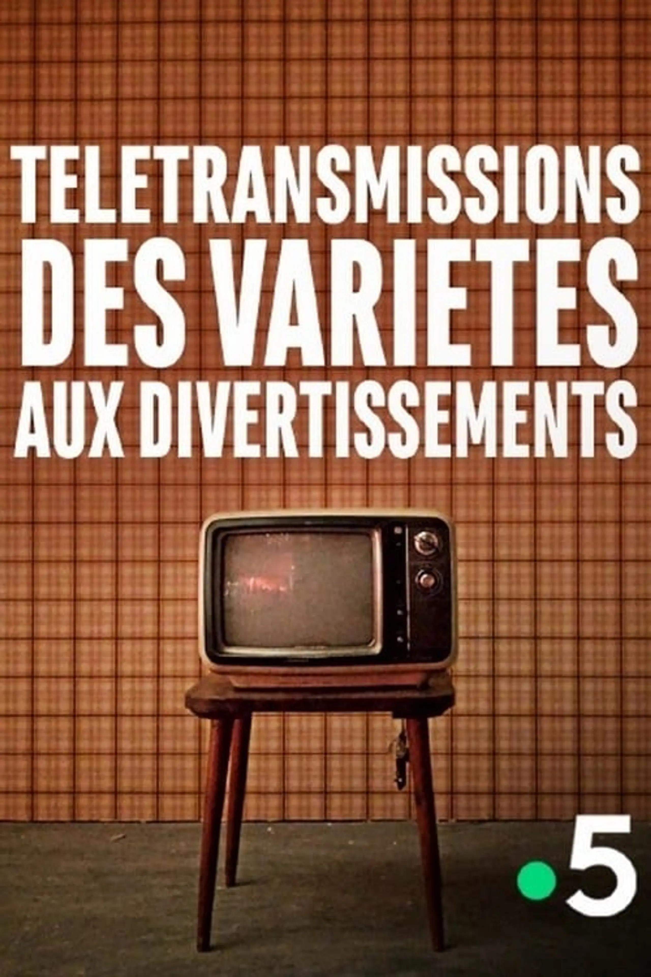 Télétransmissions, des variétés aux divertissements