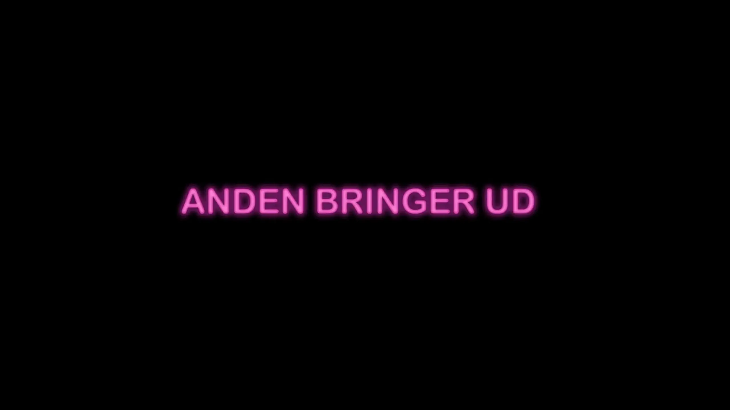 Anden Bringer Ud