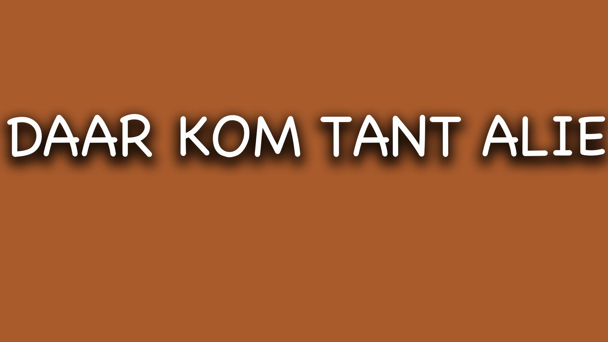 Daar Kom Tant Alie
