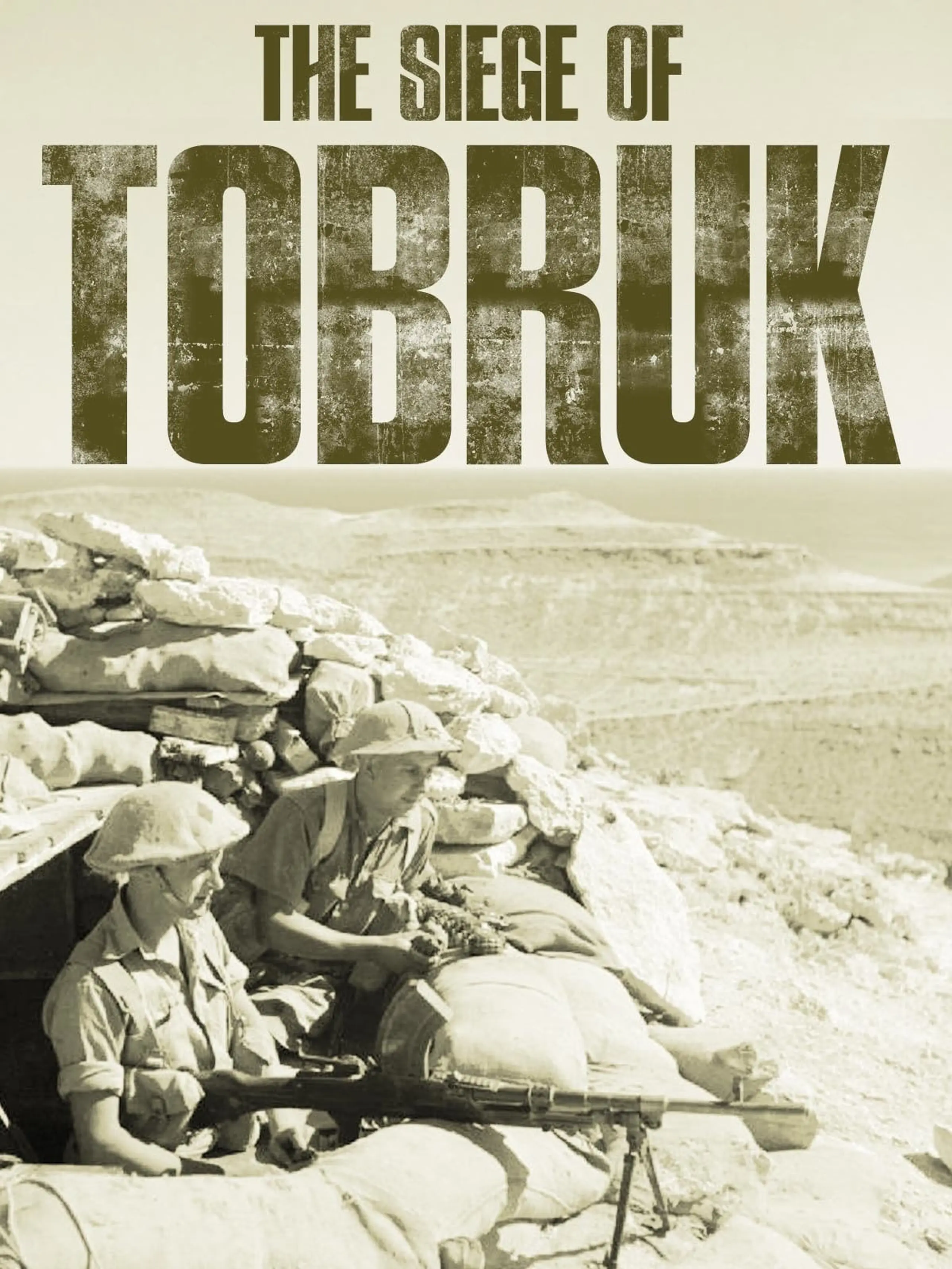 The Siege of Tobruk