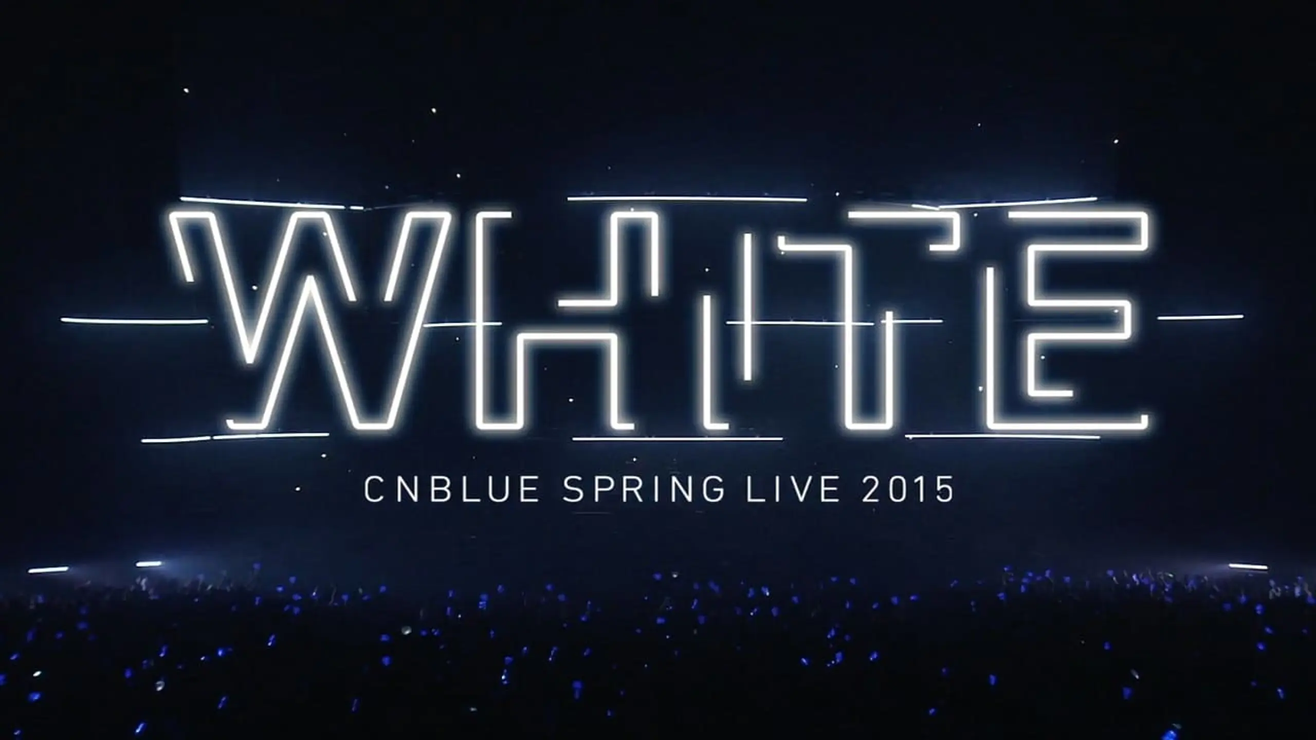 CNBLUE - SPRING LIVE 2015 "WHITE"