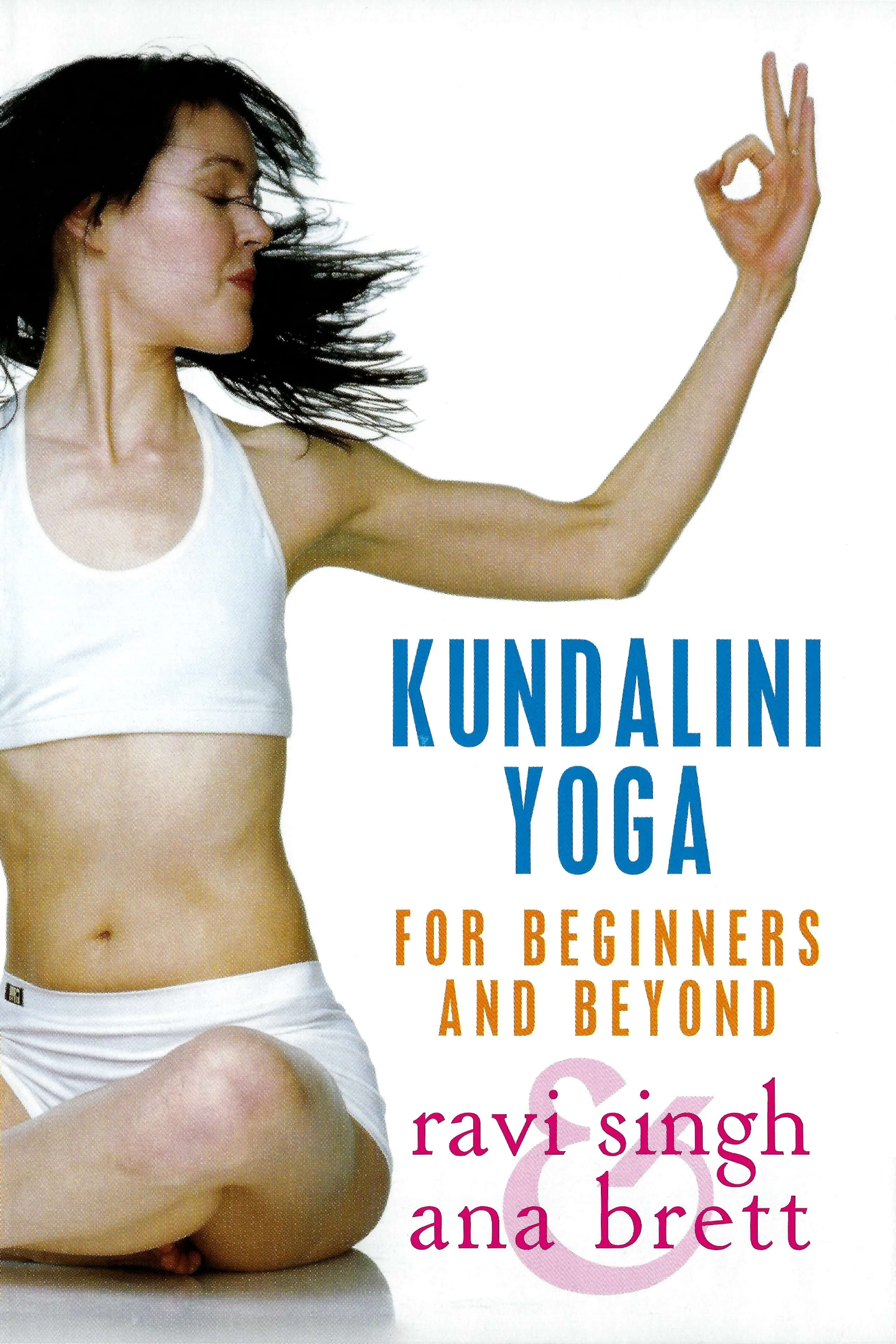 Kundalini Yoga For Beginners and Beyond