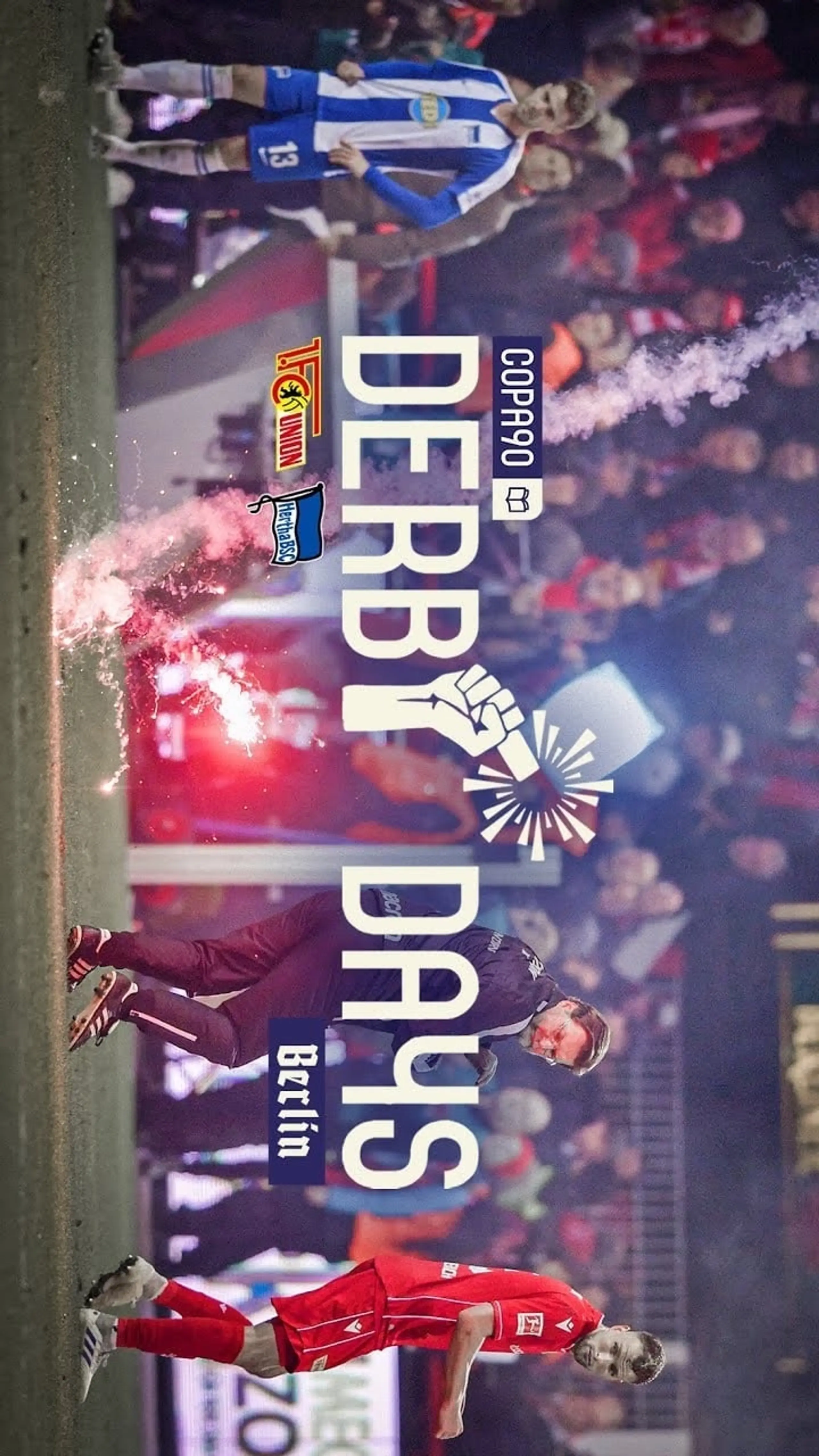 "Welcome to Berlin Motherf*cker!" | Derby Days Berlin | 1. FC Union Berlin v Hertha BSC