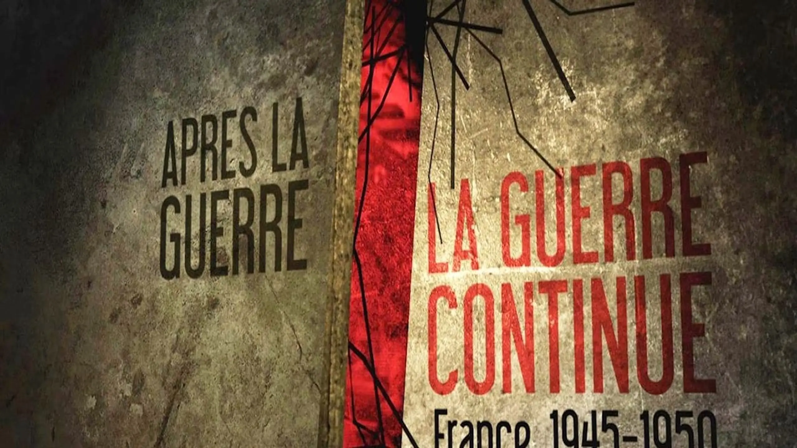 Après la guerre, la guerre continue 1945-1950