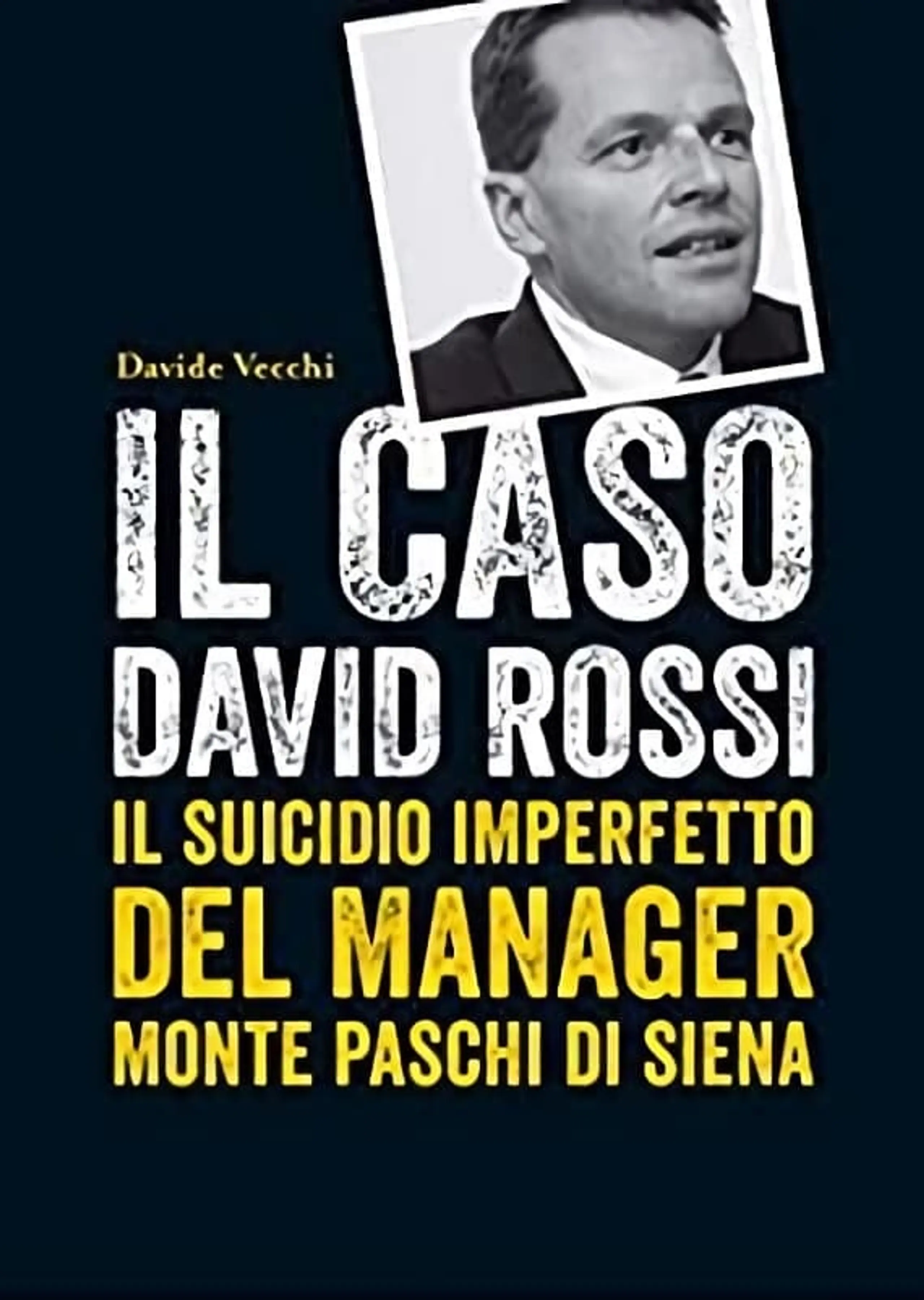 David Rossi: Suicidio o Omicidio?