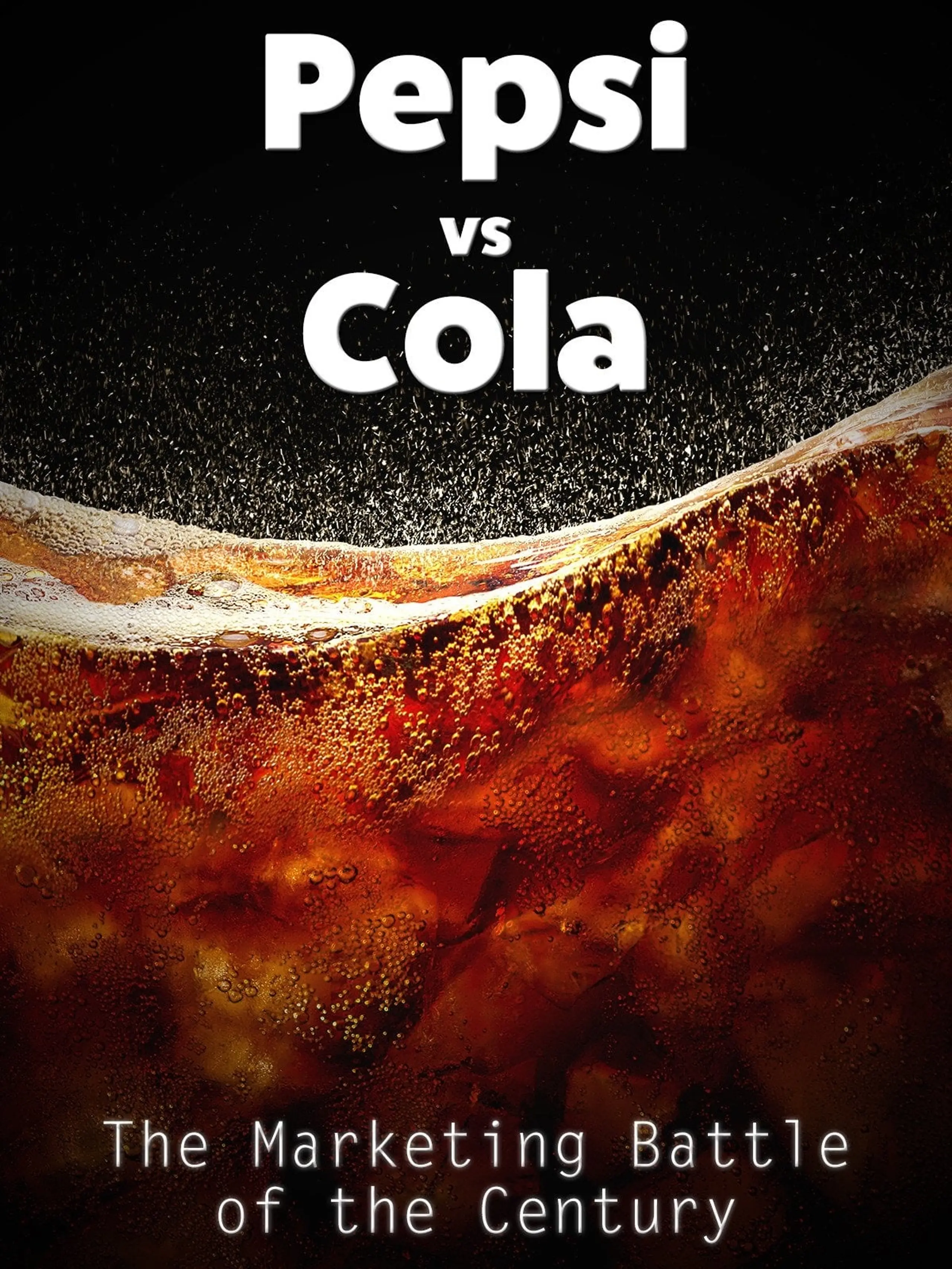 Pepsi vs Cola: The Marketing Battle of the Century