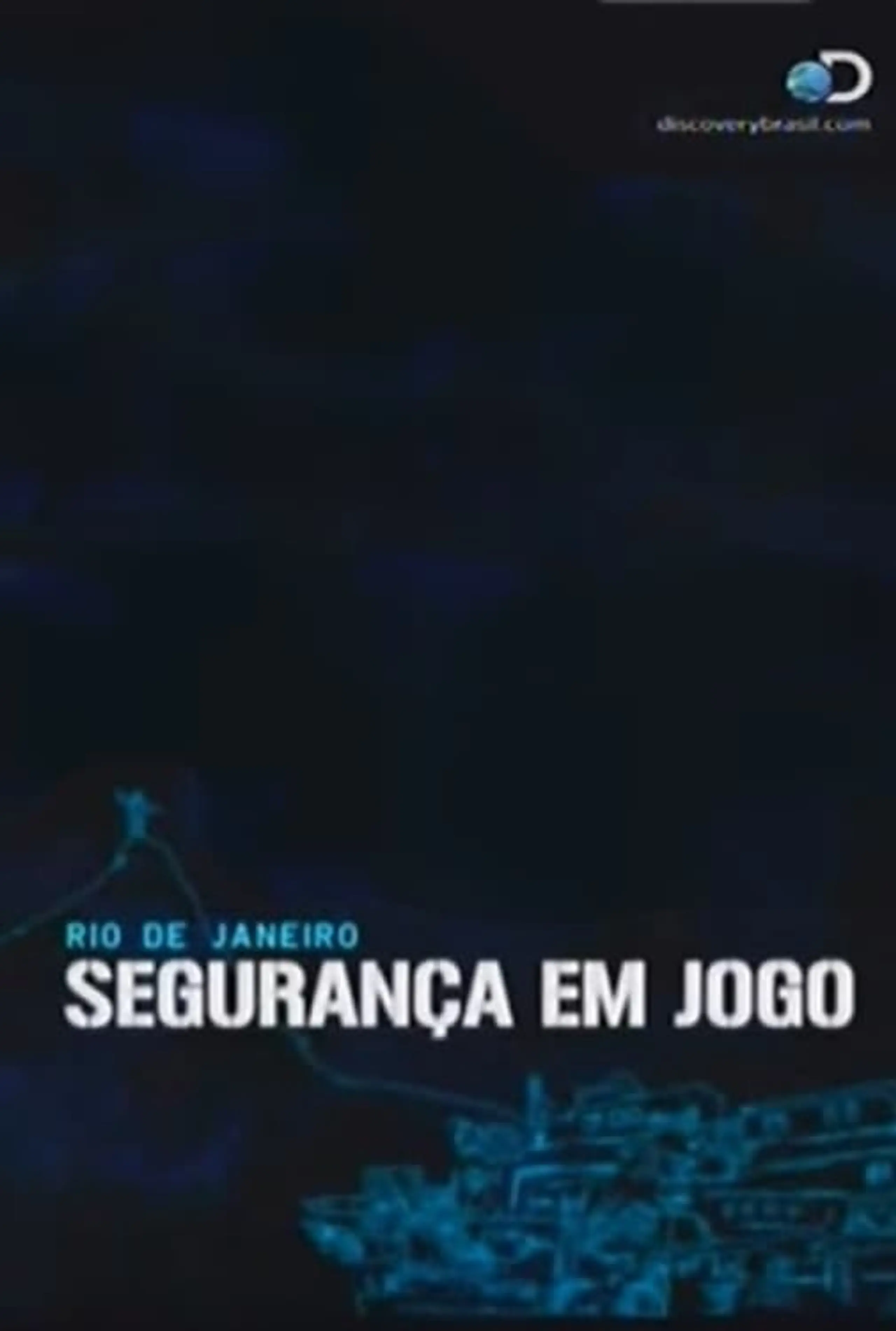 Rio de Janeiro: Segurança em Jogo