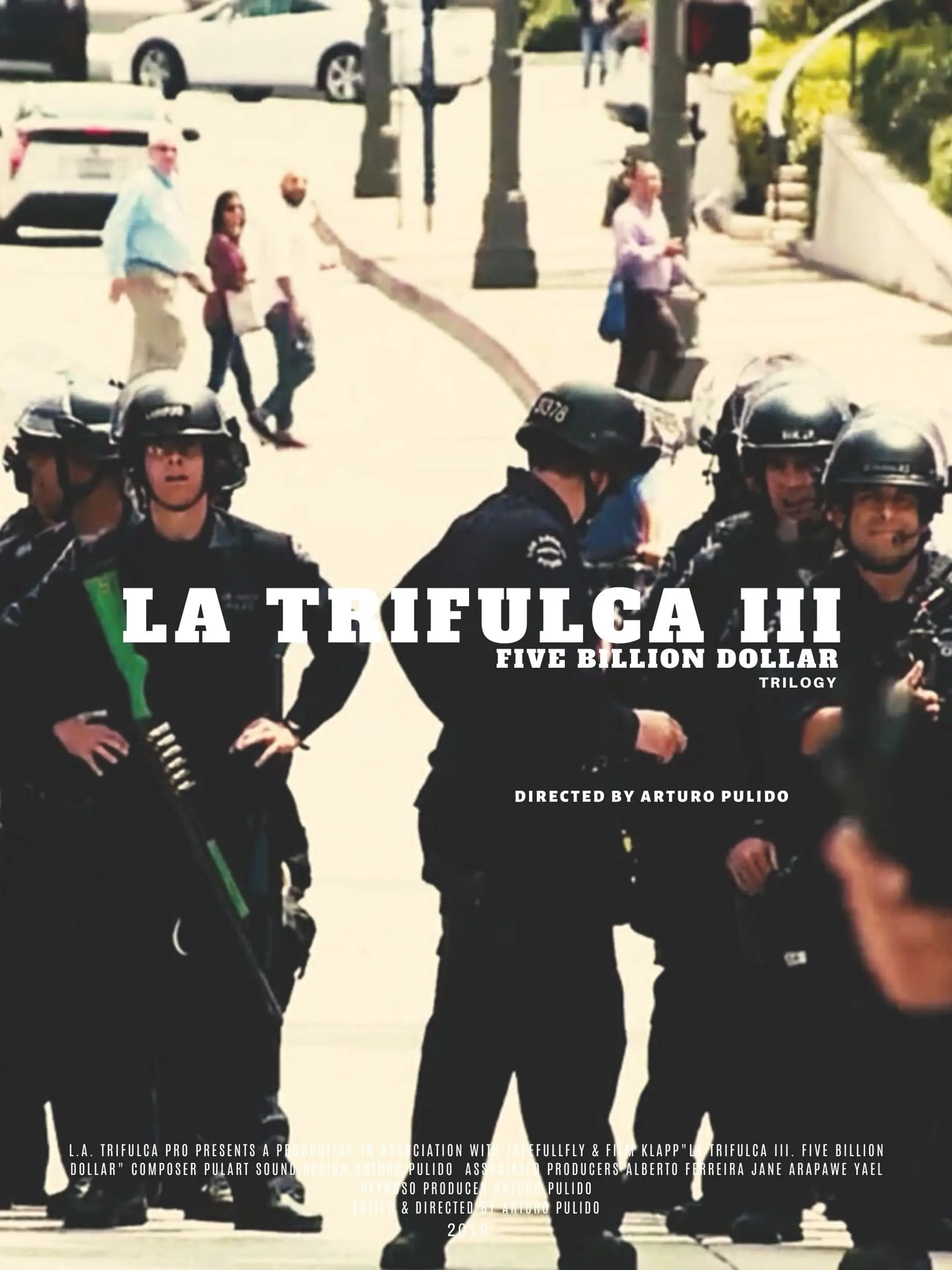 La Trifulca III. Five Billion Dollar. A Trilogy