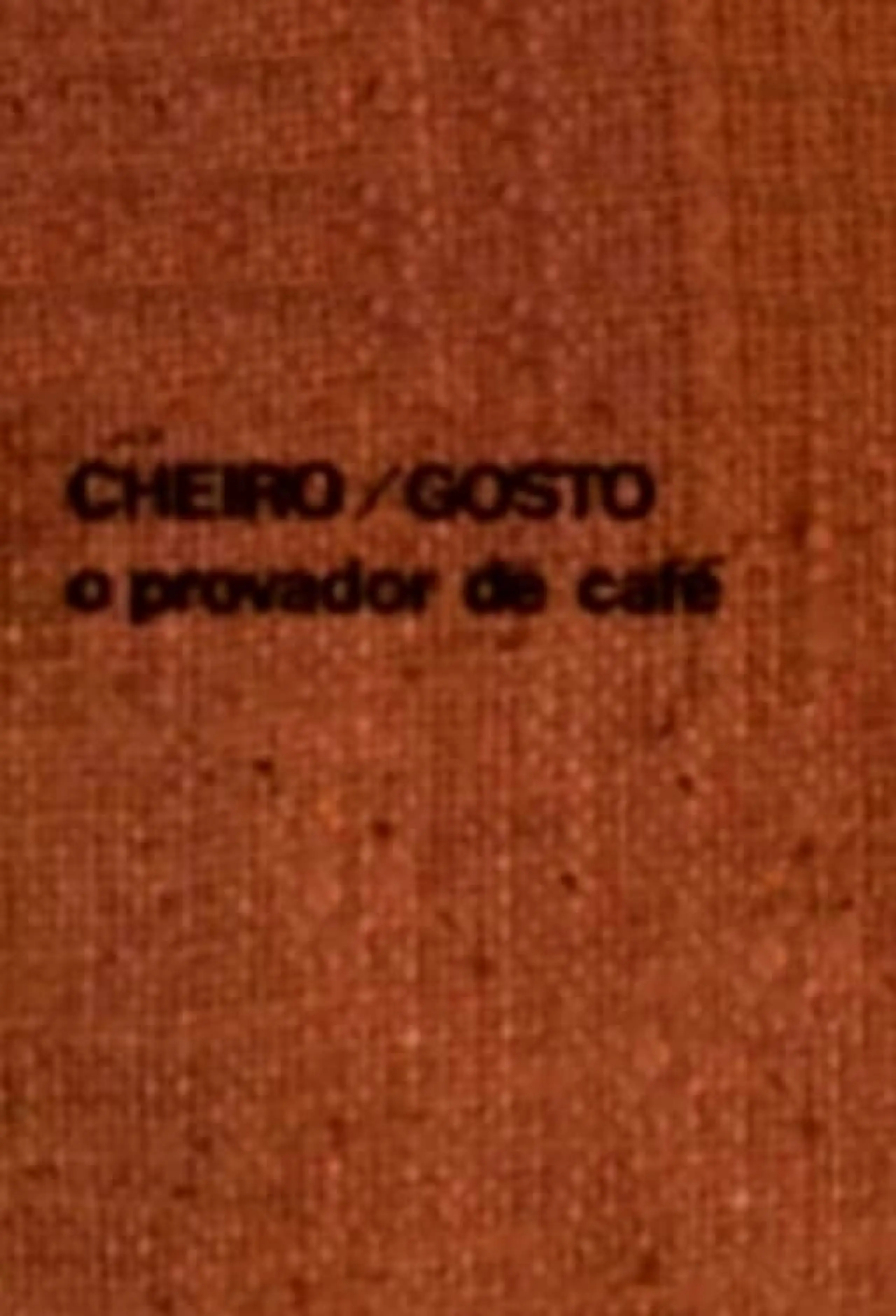 Cheiro/gosto: o provador de café