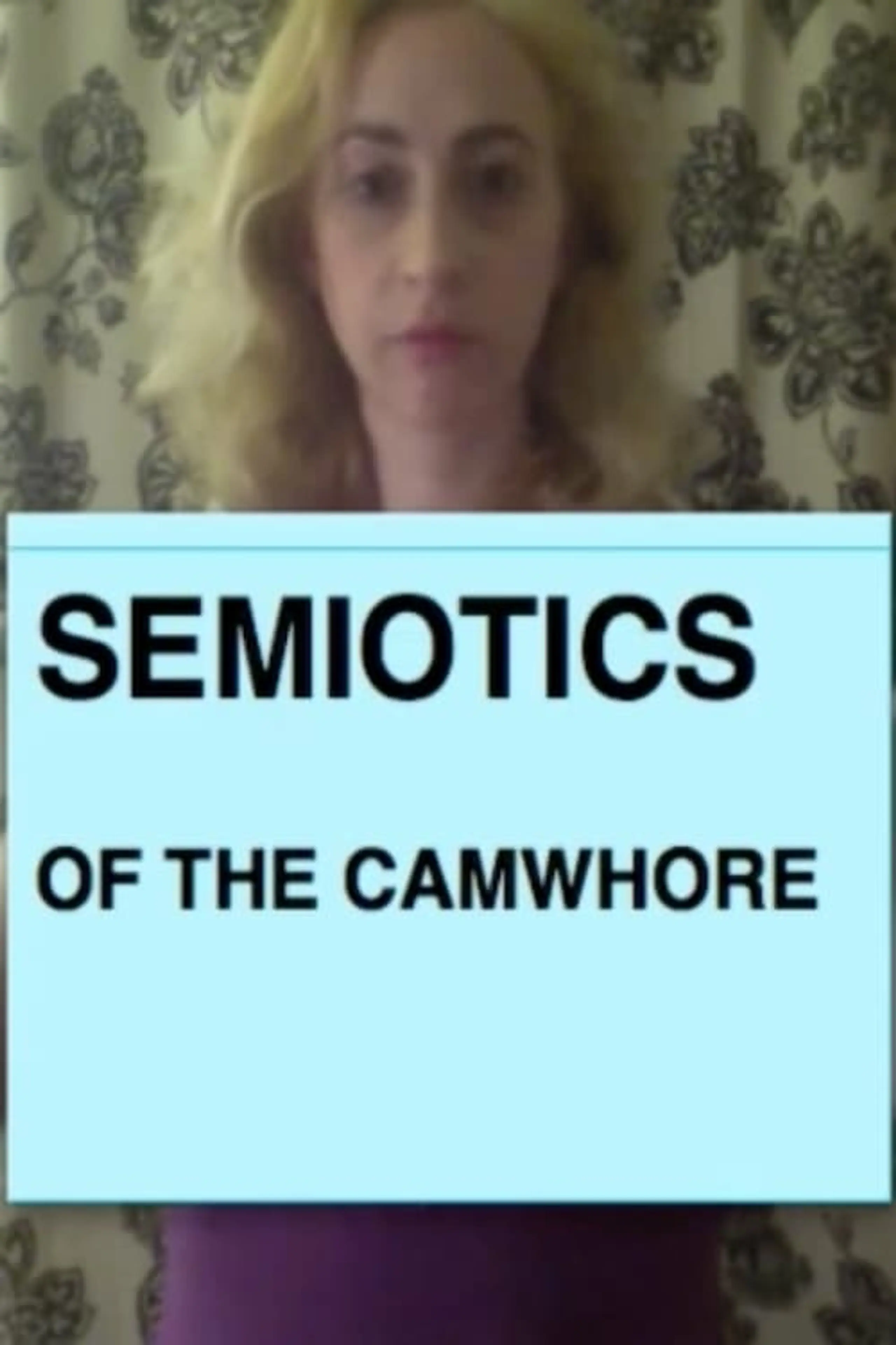 Semiotics of the Camwhore