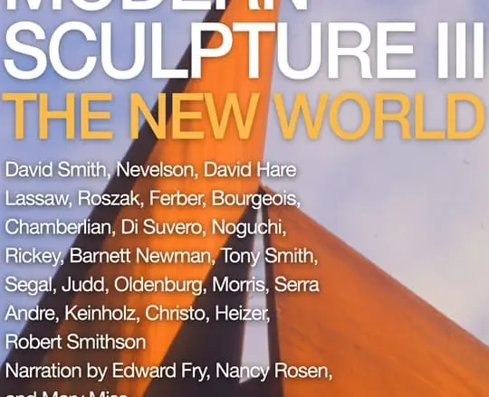 Masters of Modern Sculpture Part III: The New World