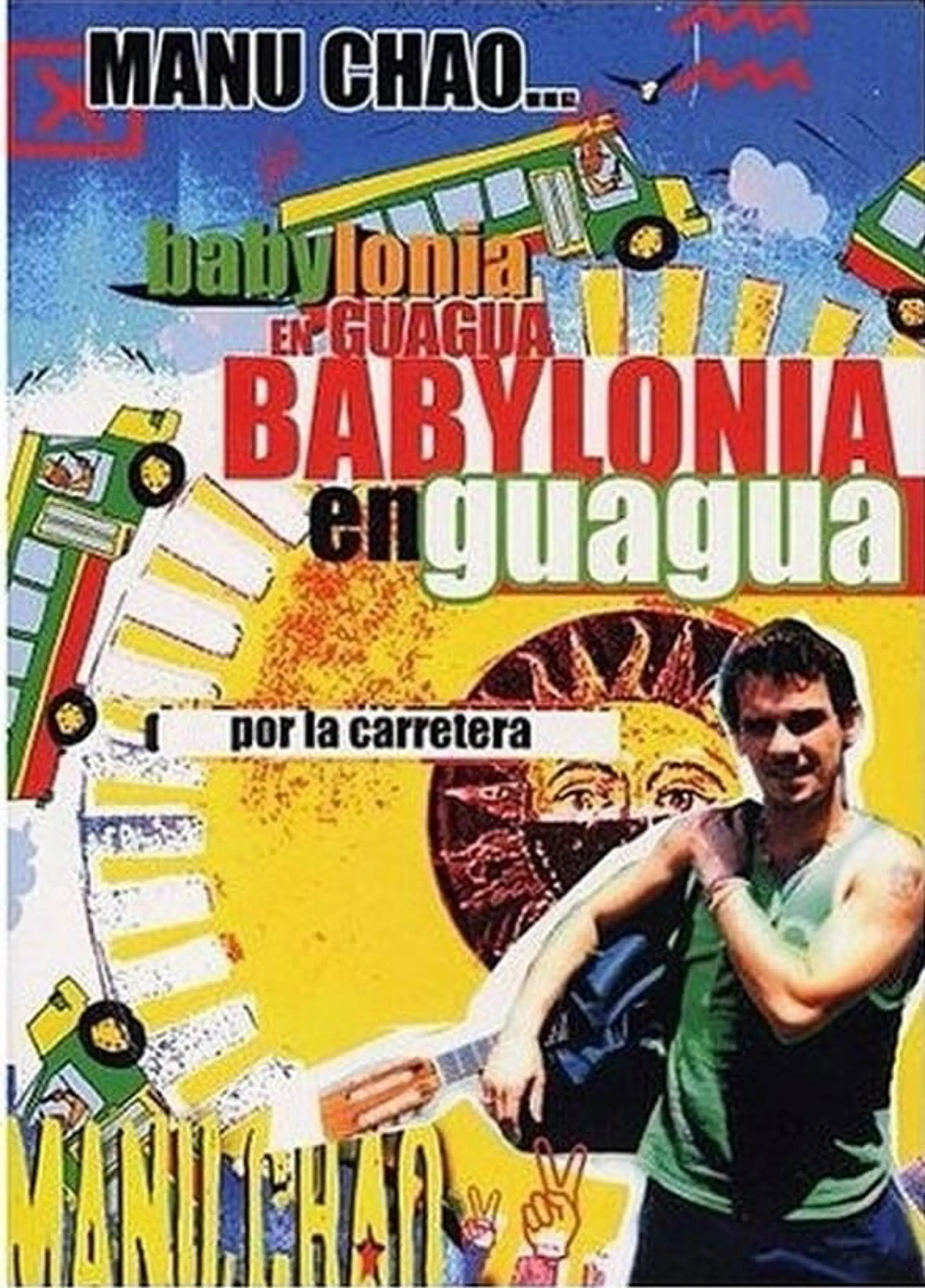 Manu Chau - babylonia en Guagua