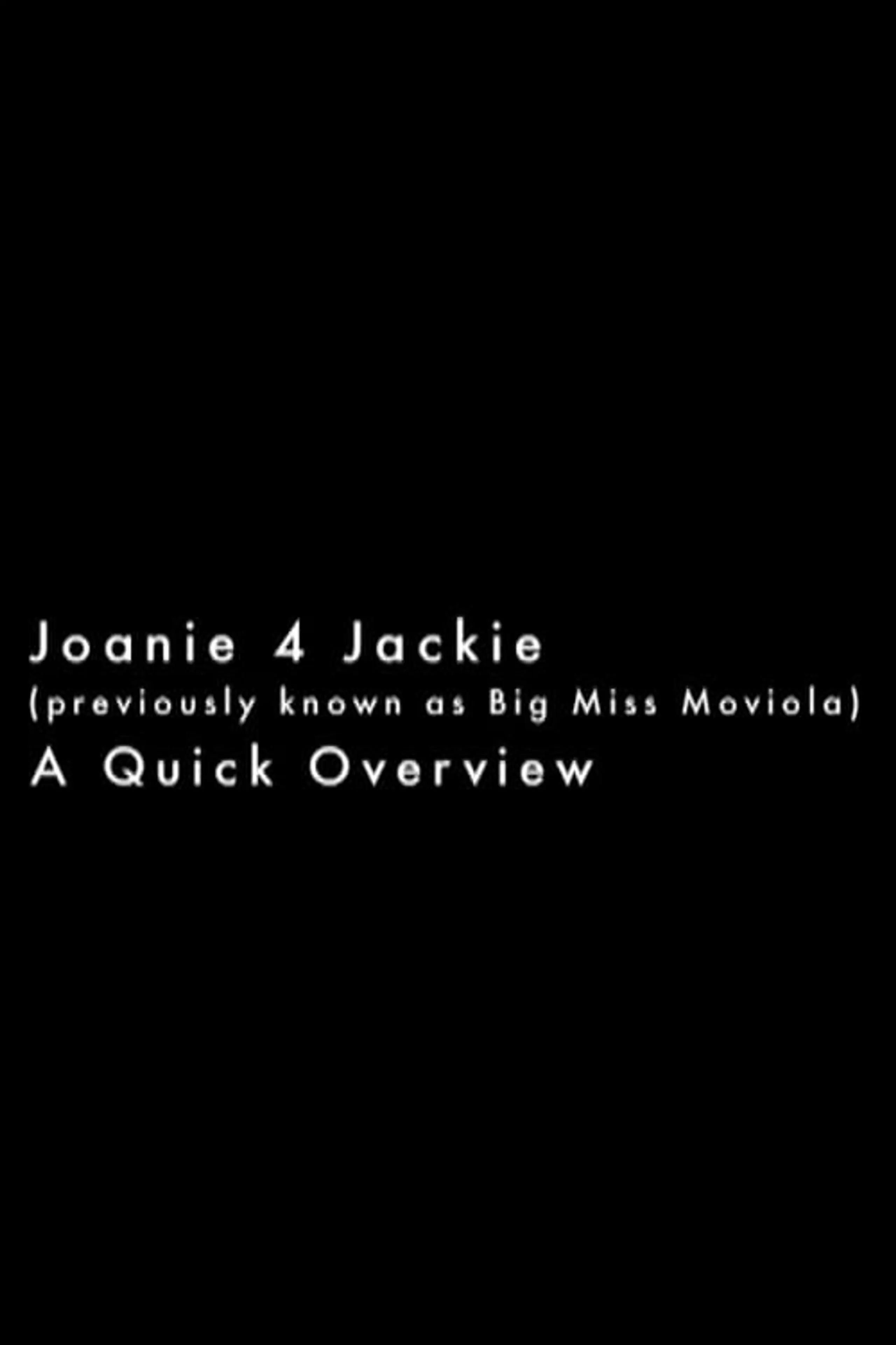 Joanie 4 Jackie: A Quick Overview